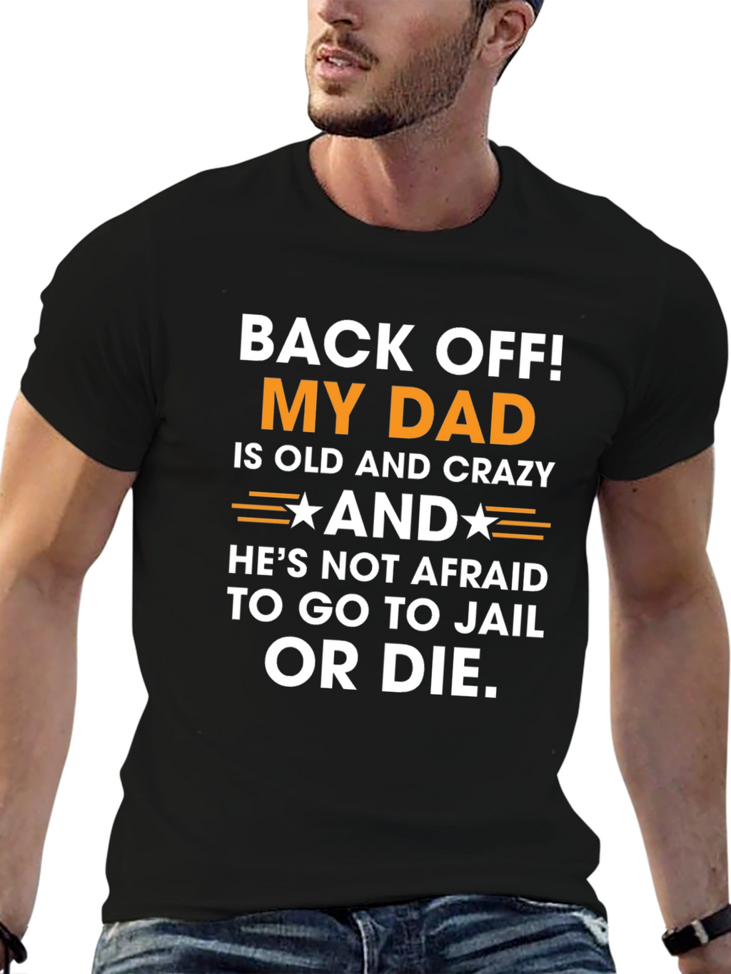 Back Off! My Dad is Crazy T-Shirt