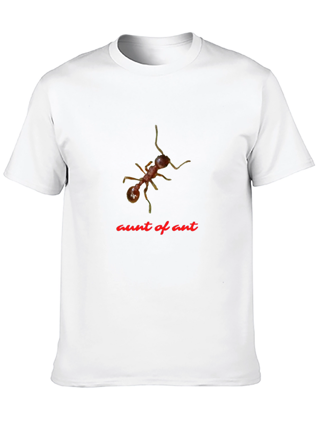 Aunt of Ant T-Shirt - Funny Insect Tee