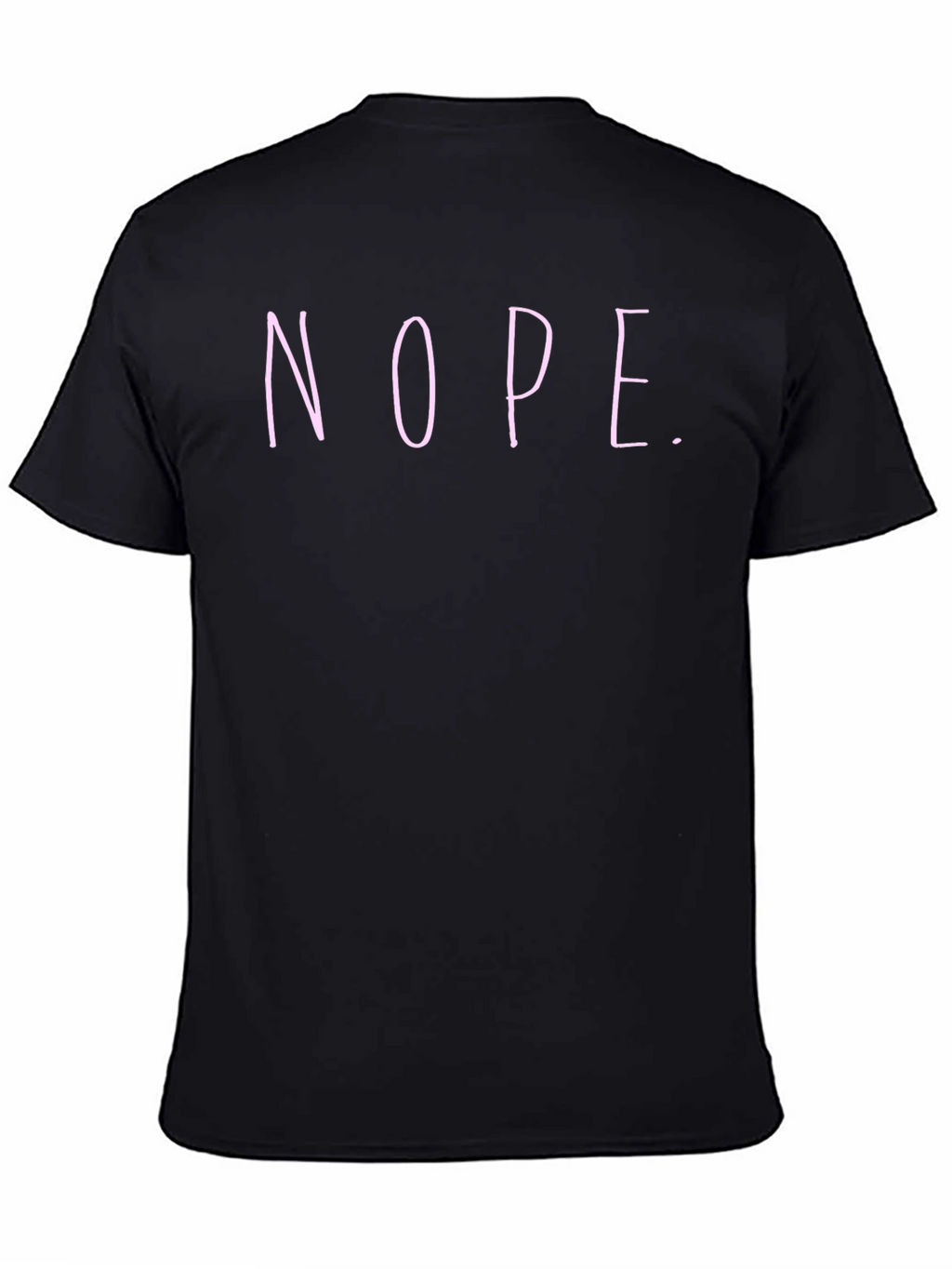 Nope T-Shirt - Casual Humor Tee