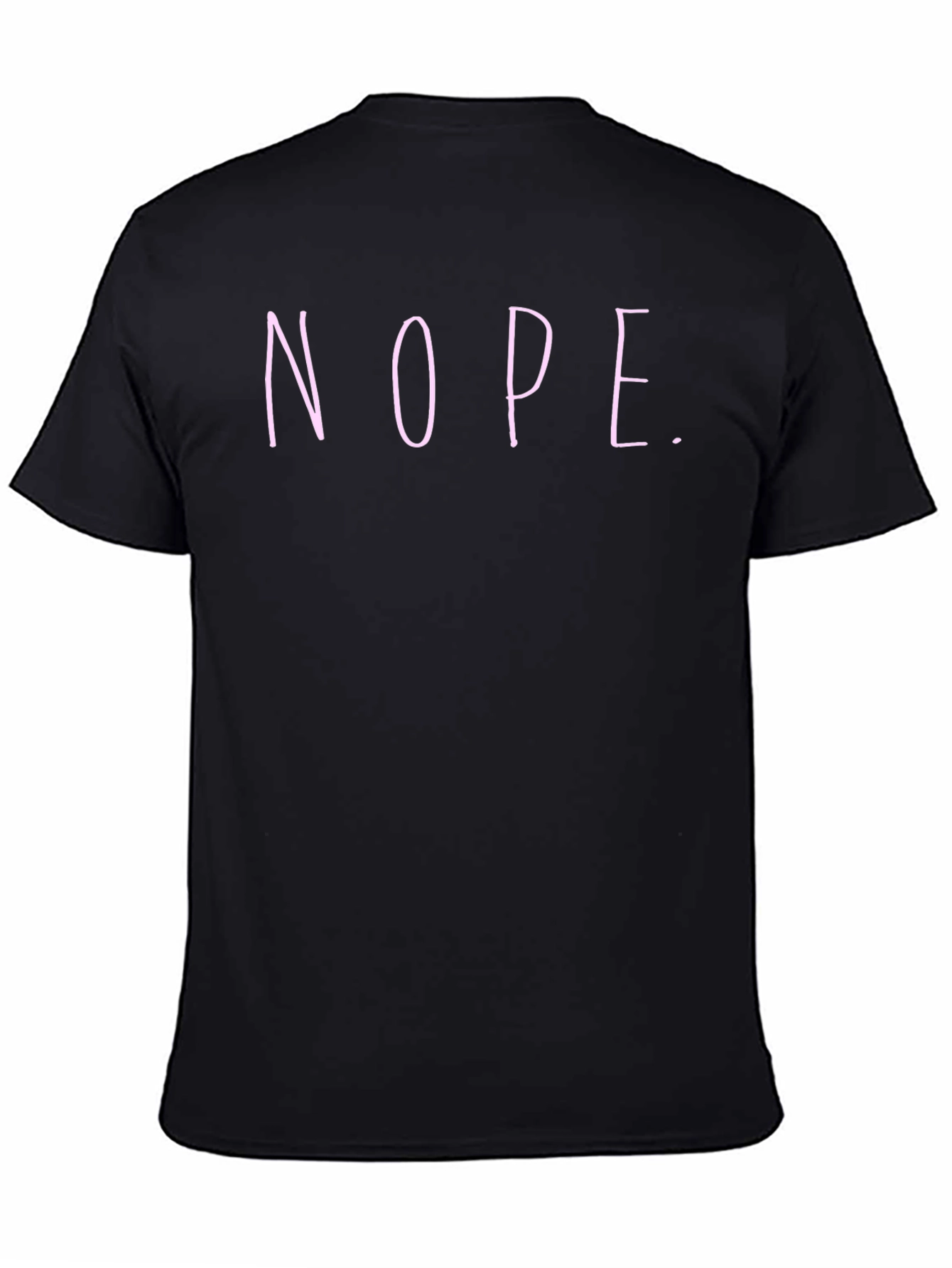 Nope T-Shirt - Casual Humor Tee
