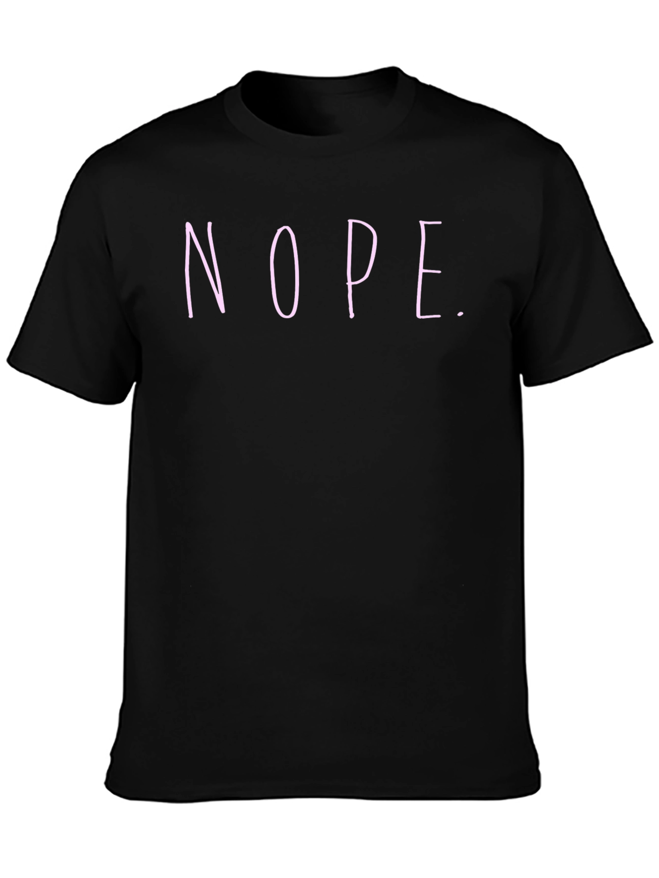 Nope T-Shirt - Casual Humor Tee