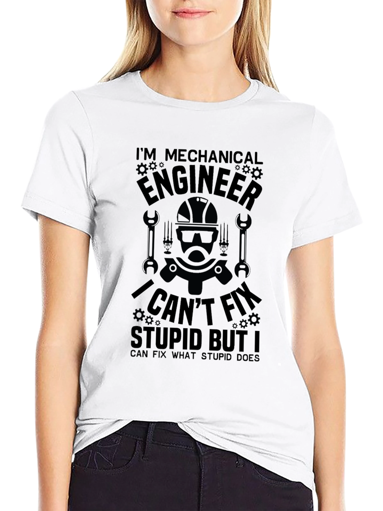 Mechanical Engineer T-Shirt: I Cant Fix Stupid