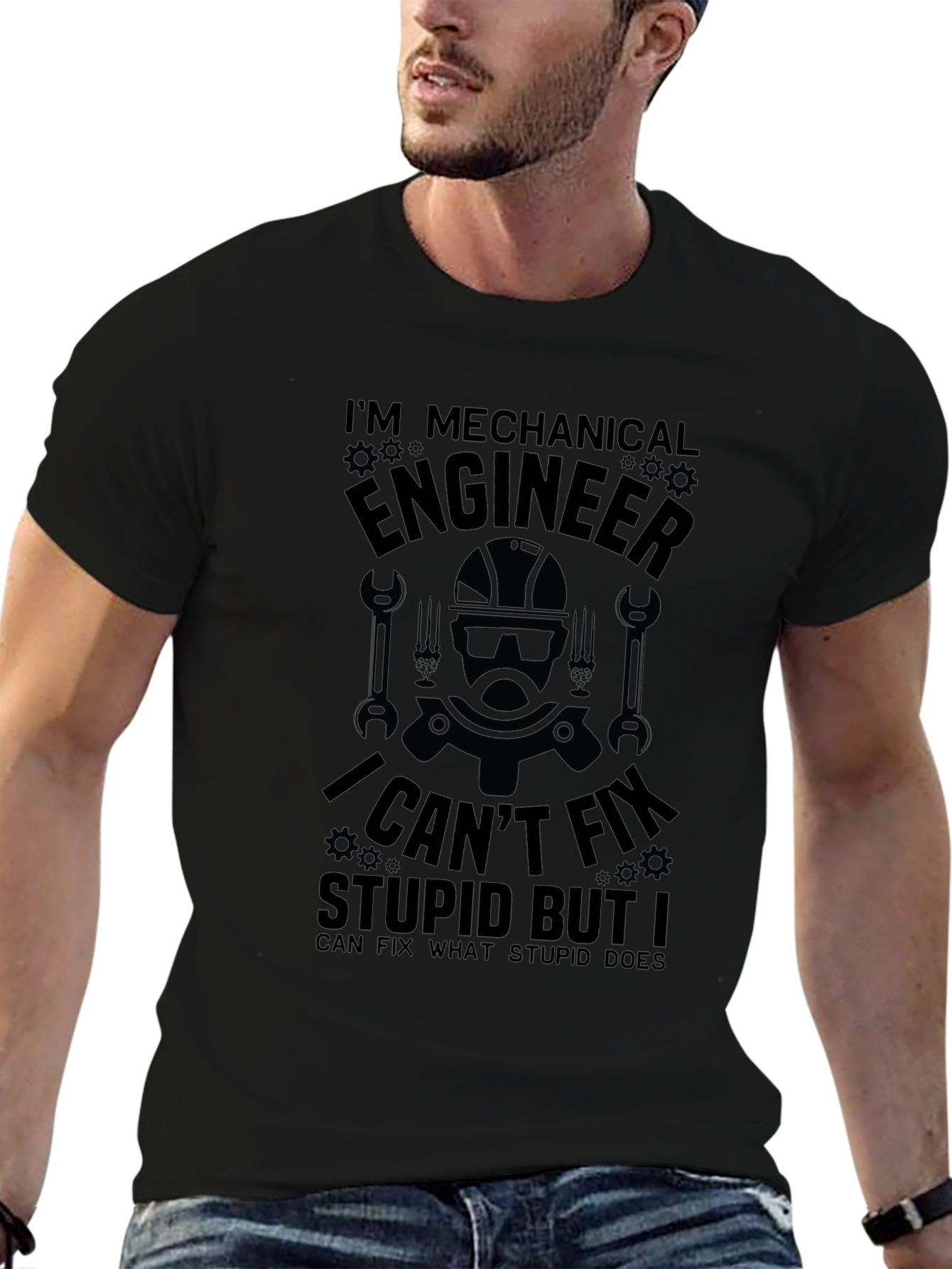 Mechanical Engineer T-Shirt: I Cant Fix Stupid