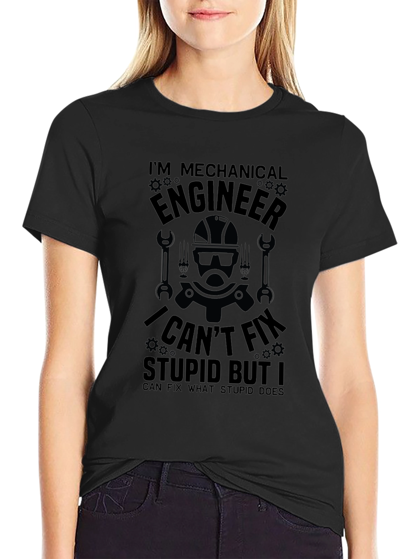 Mechanical Engineer T-Shirt: I Cant Fix Stupid