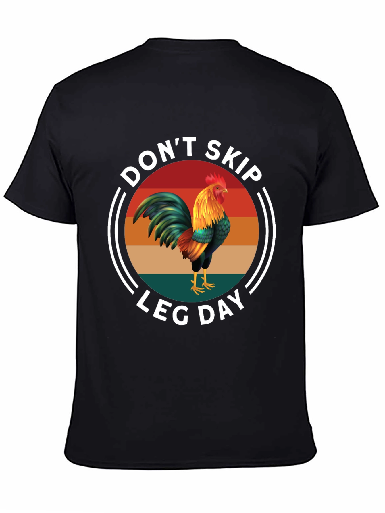 Dont Skip Leg Day Rooster Graphic Tee