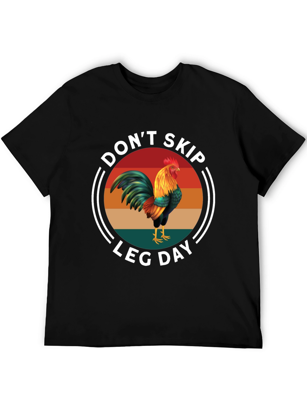 Dont Skip Leg Day Rooster Graphic Tee