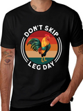 Dont Skip Leg Day Rooster Graphic Tee