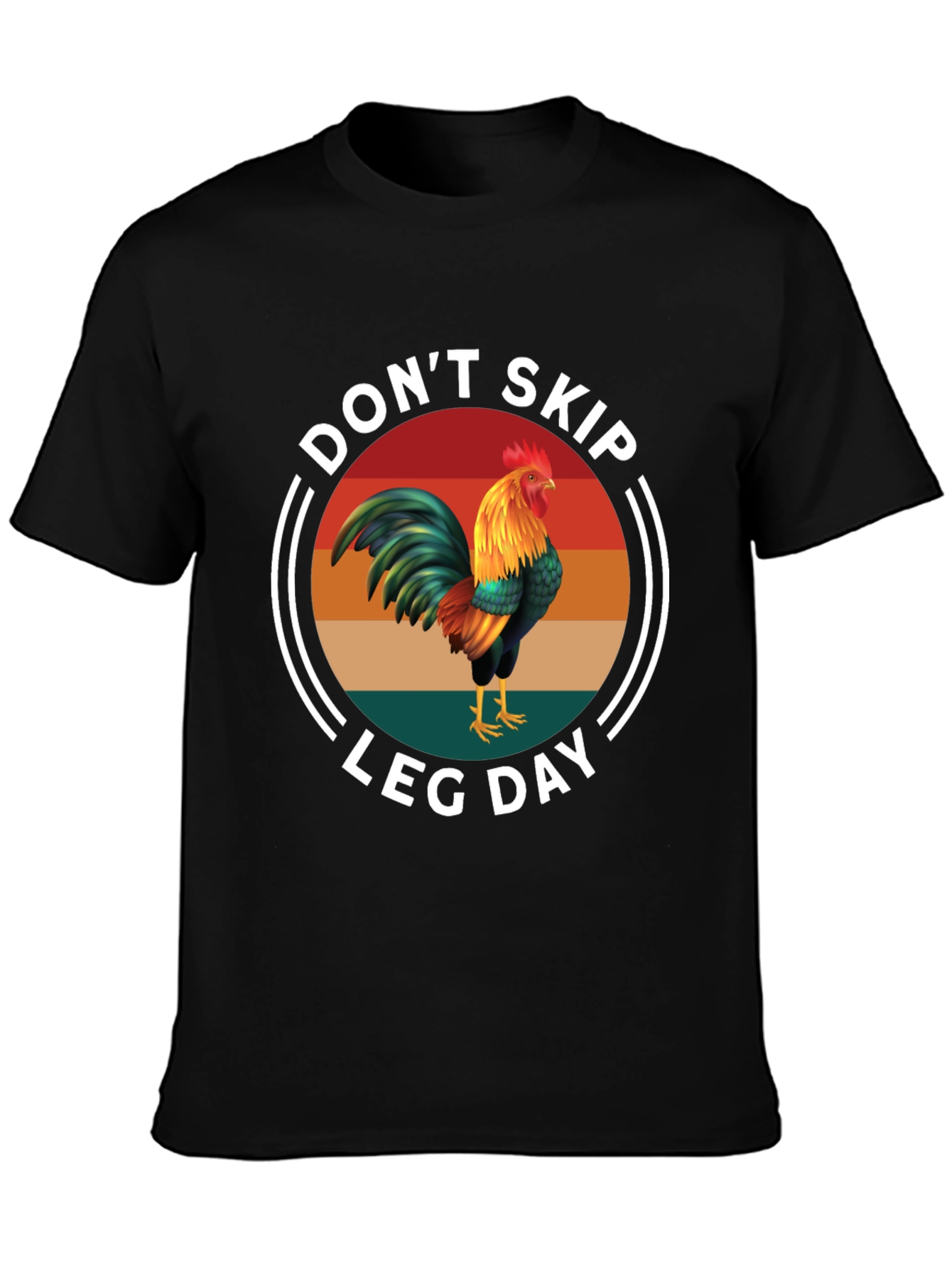 Dont Skip Leg Day Rooster Graphic Tee