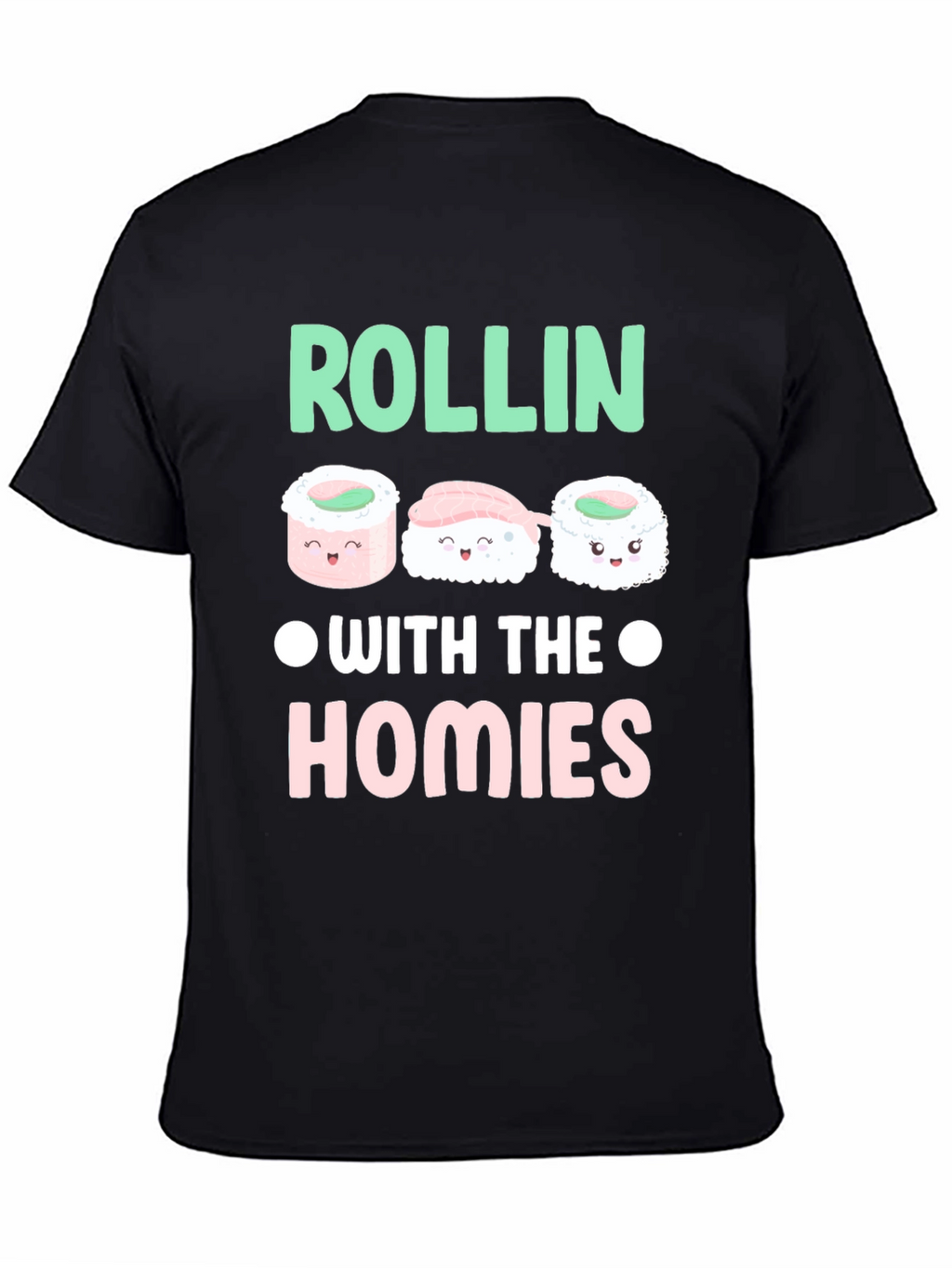 Sushi Rollin with the Homies Graphic Tee