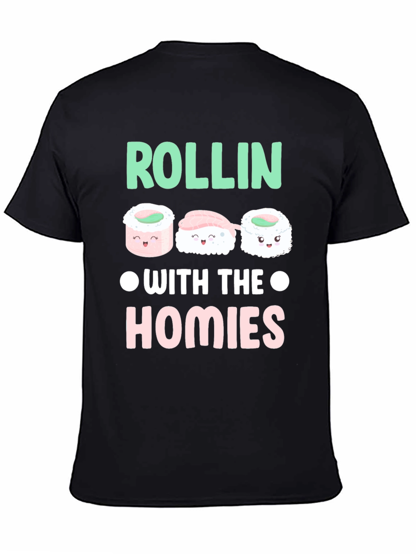 Sushi Rollin with the Homies Graphic Tee