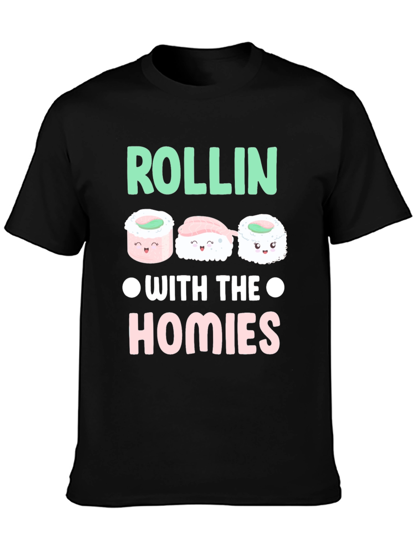 Sushi Rollin with the Homies Graphic Tee