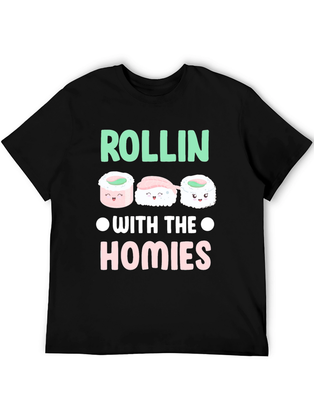 Sushi Rollin with the Homies Graphic Tee