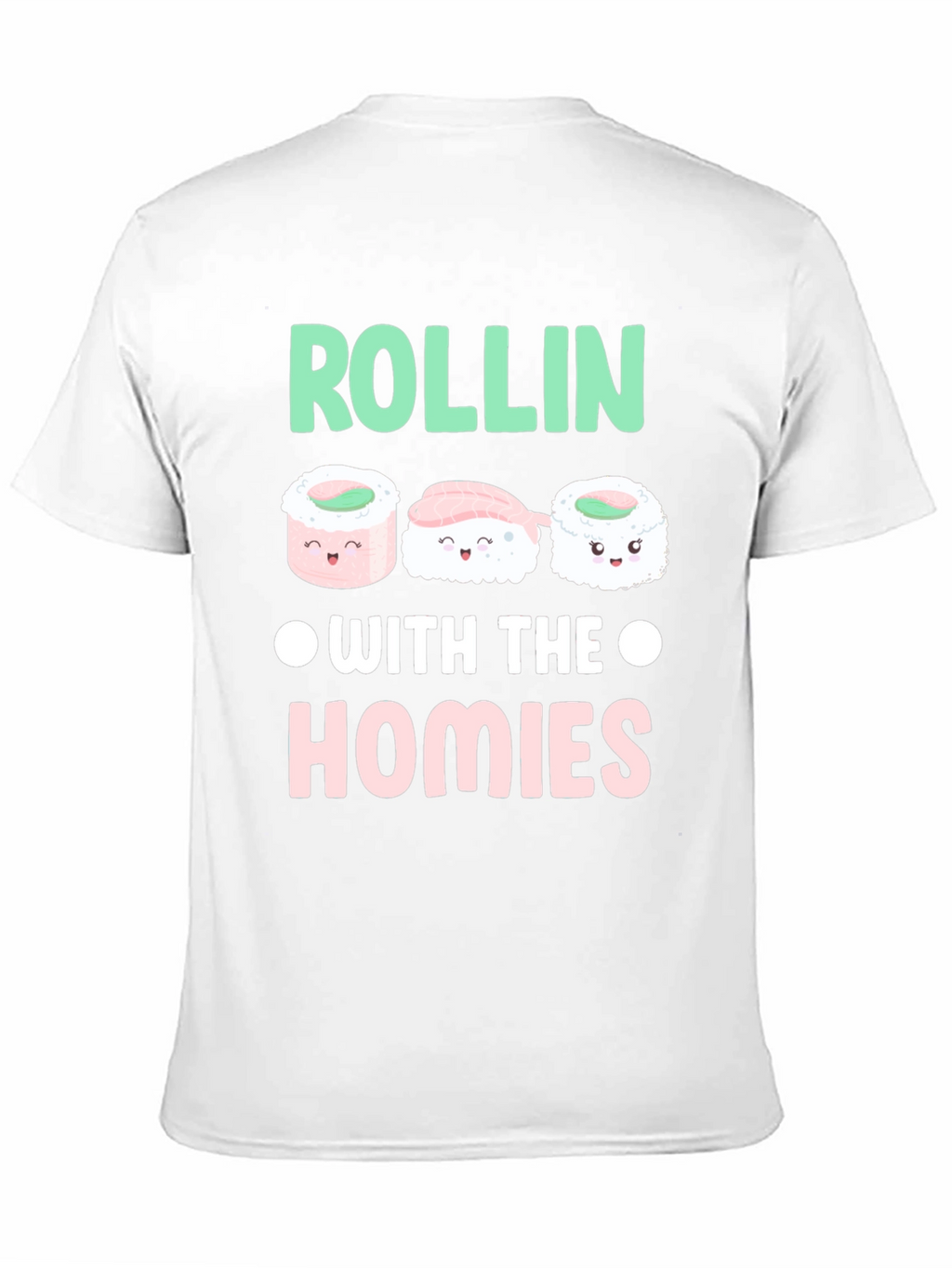 Sushi Rollin with the Homies Graphic Tee