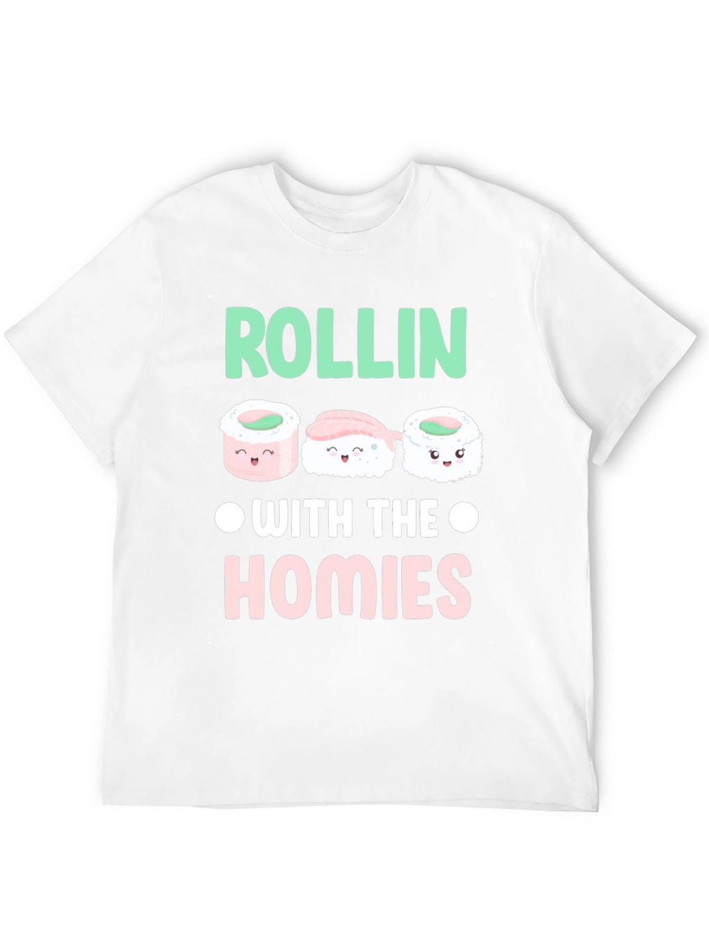 Sushi Rollin with the Homies Graphic Tee