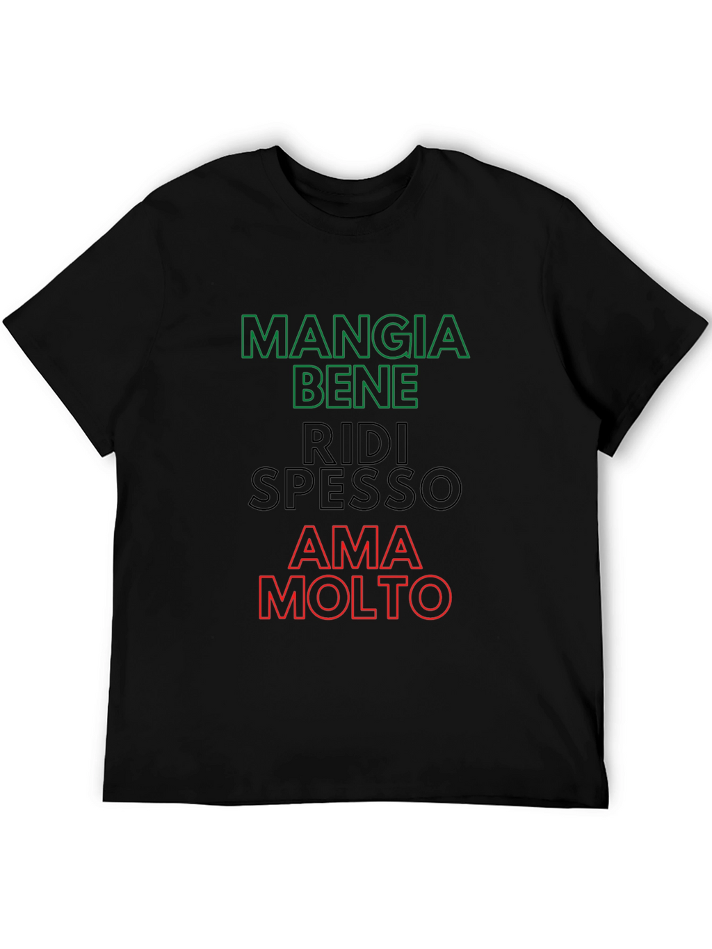 Eat Well Laugh Often Love Much - Italian T-Shirt