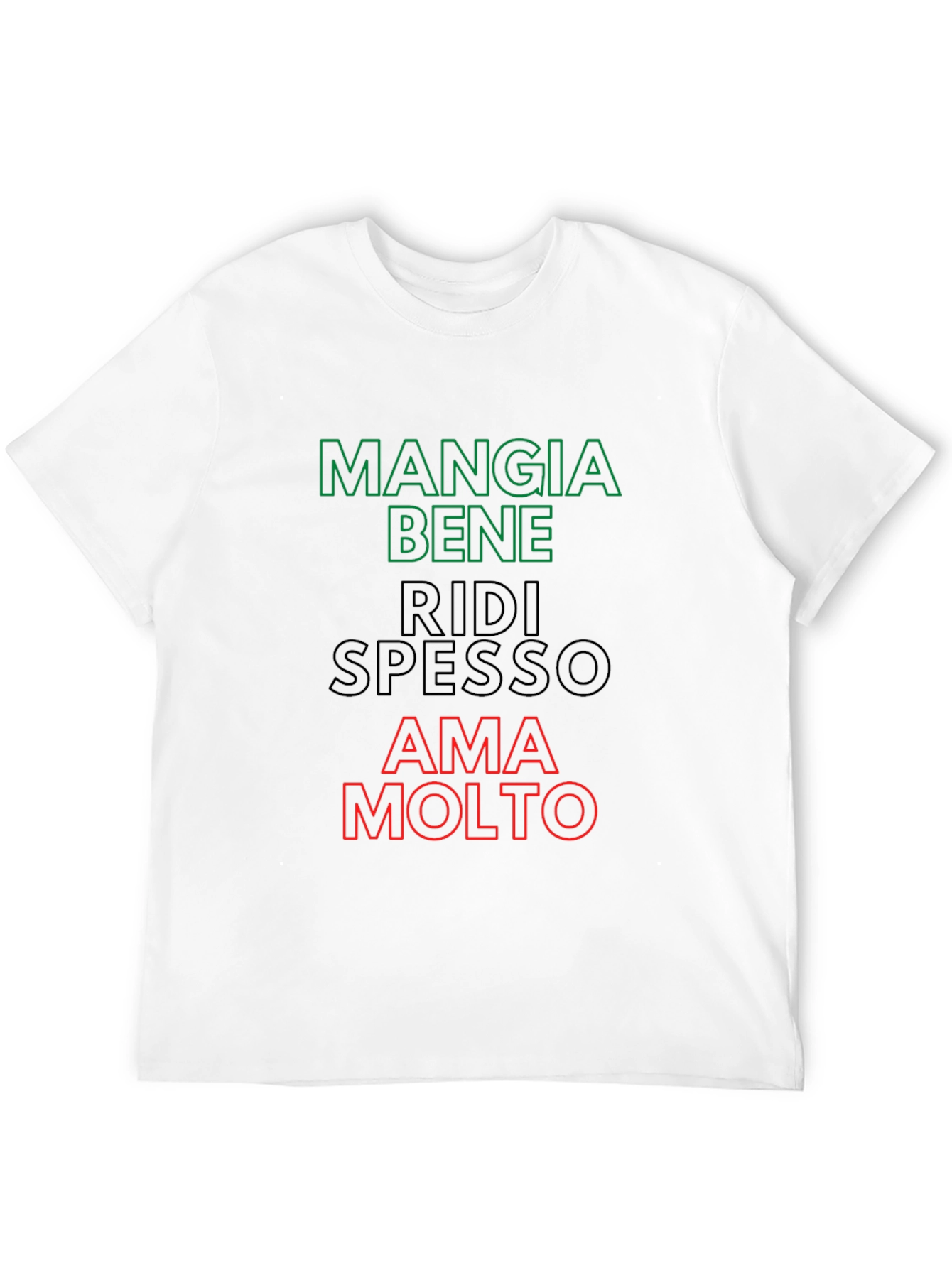 Eat Well Laugh Often Love Much - Italian T-Shirt