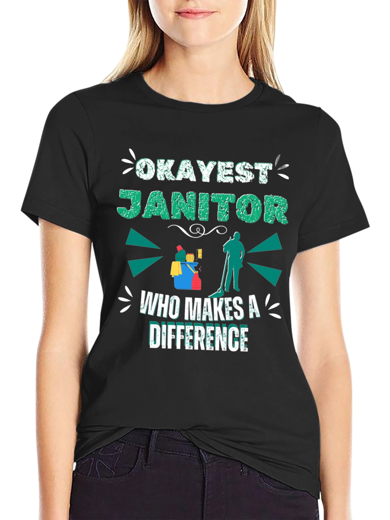 Okayest Janitor T-Shirt - Makes a Difference