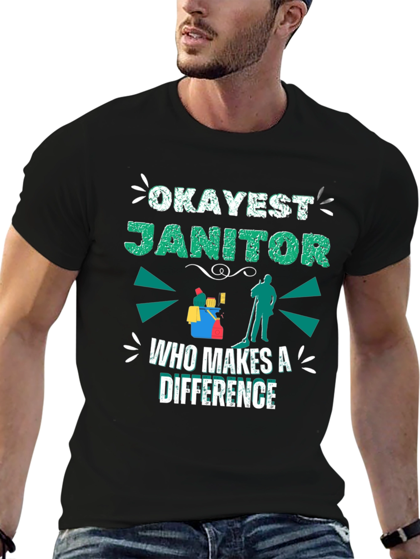 Okayest Janitor T-Shirt - Makes a Difference