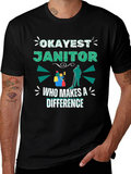 Okayest Janitor T-Shirt - Makes a Difference