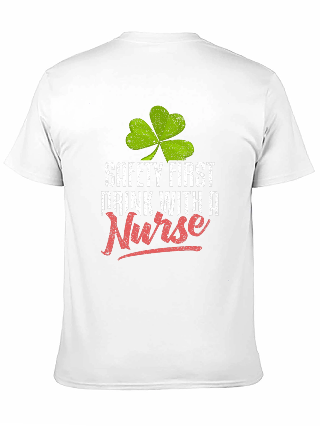 Safety First Drink With a Nurse Graphic Tee
