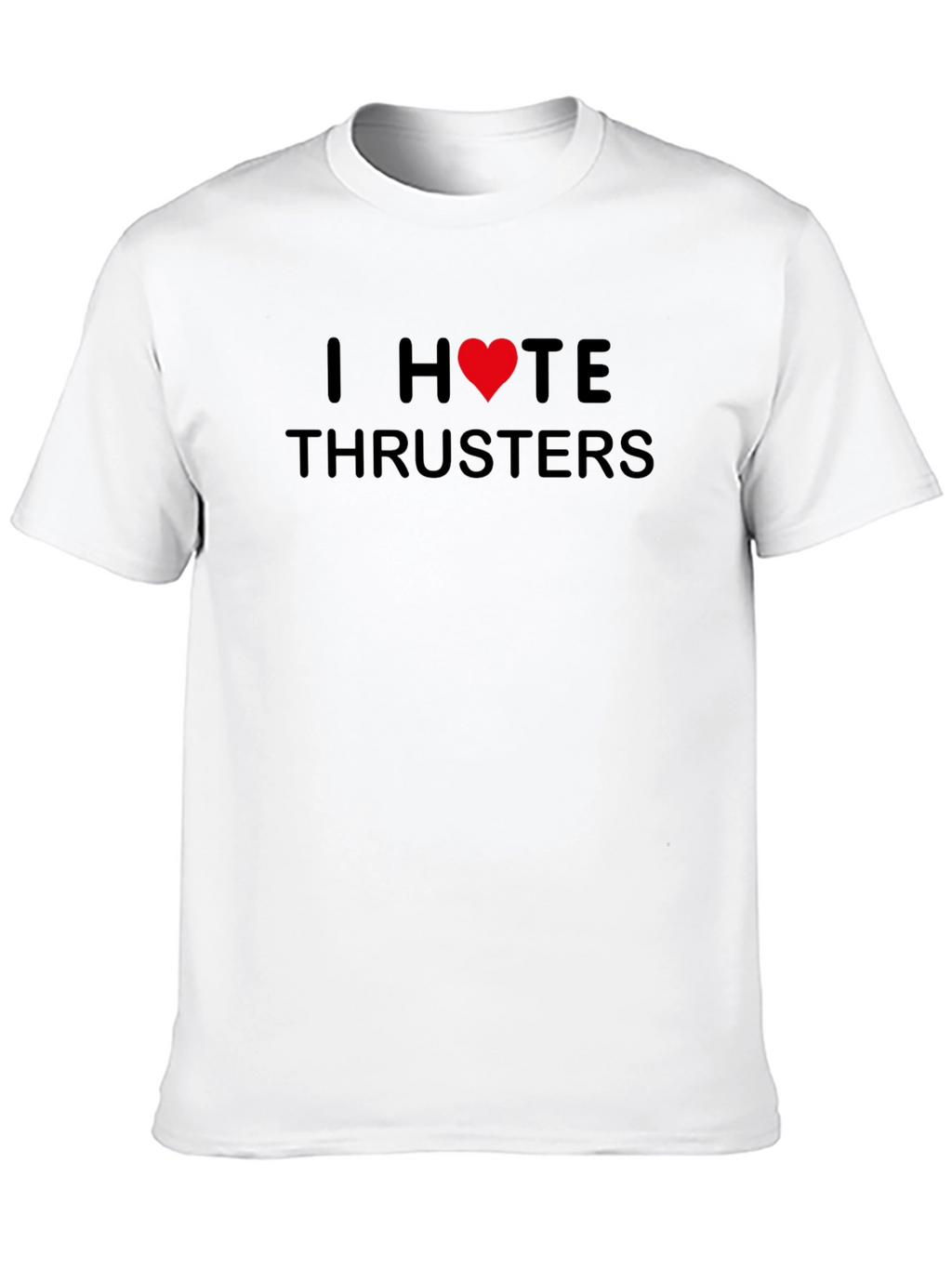 I Heart HATE Thrusters Black Graphic T-Shirt