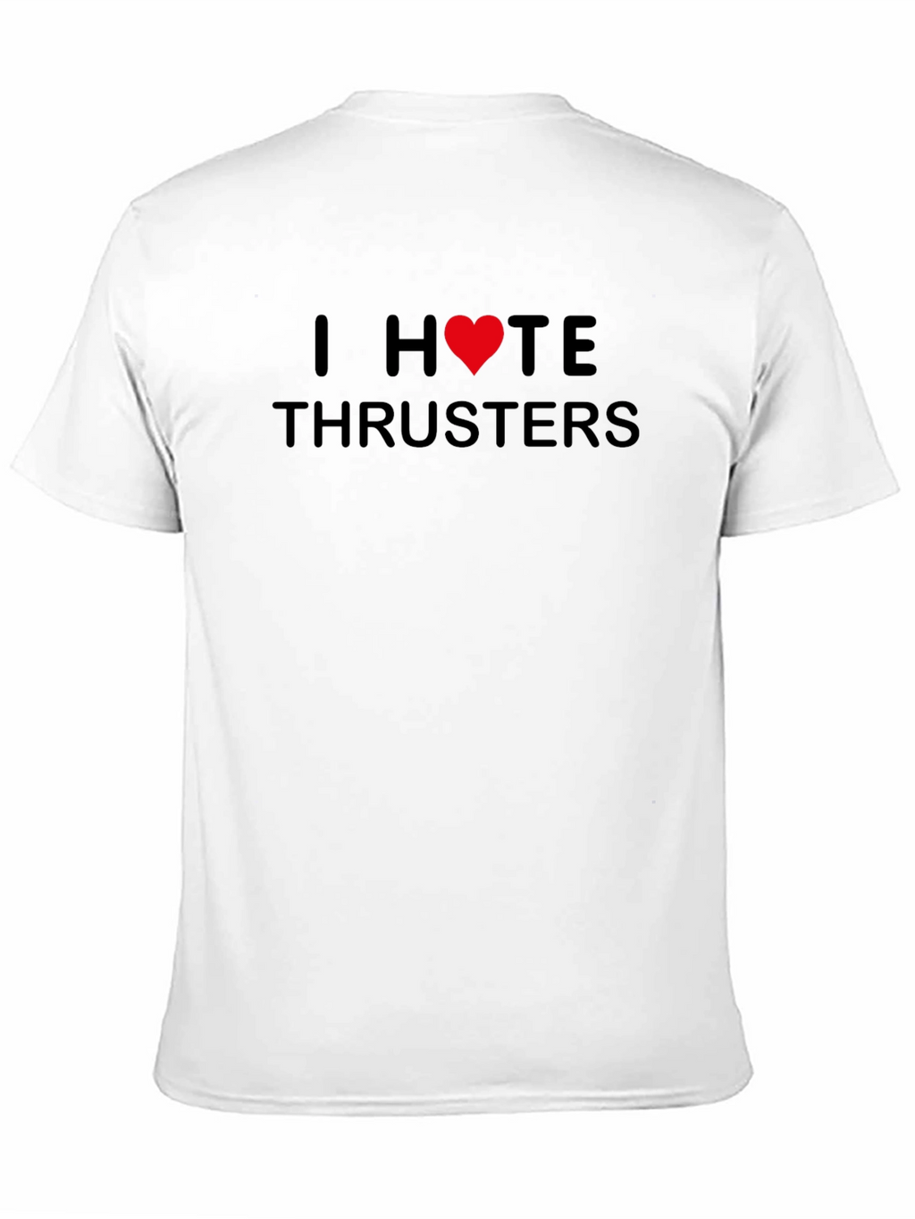 I Heart HATE Thrusters Black Graphic T-Shirt