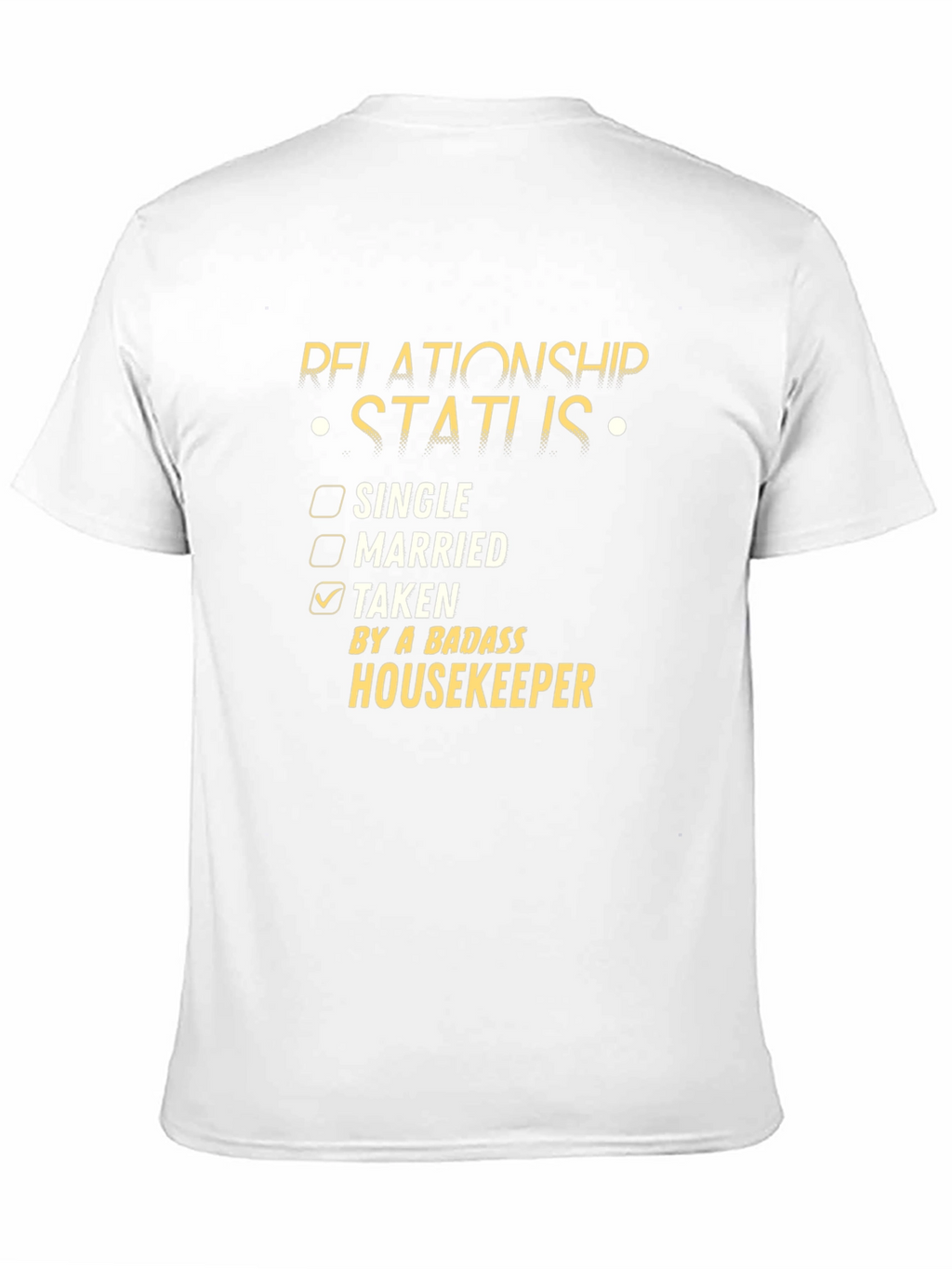 Relationship Status: Taken by a Badass Housekeeper T-Shirt
