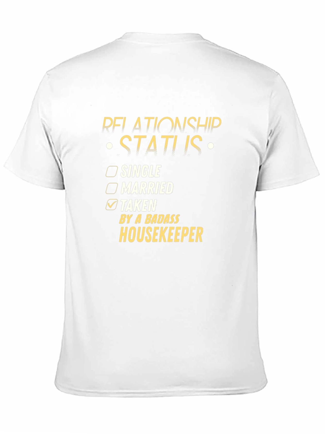 Relationship Status: Taken by a Badass Housekeeper T-Shirt