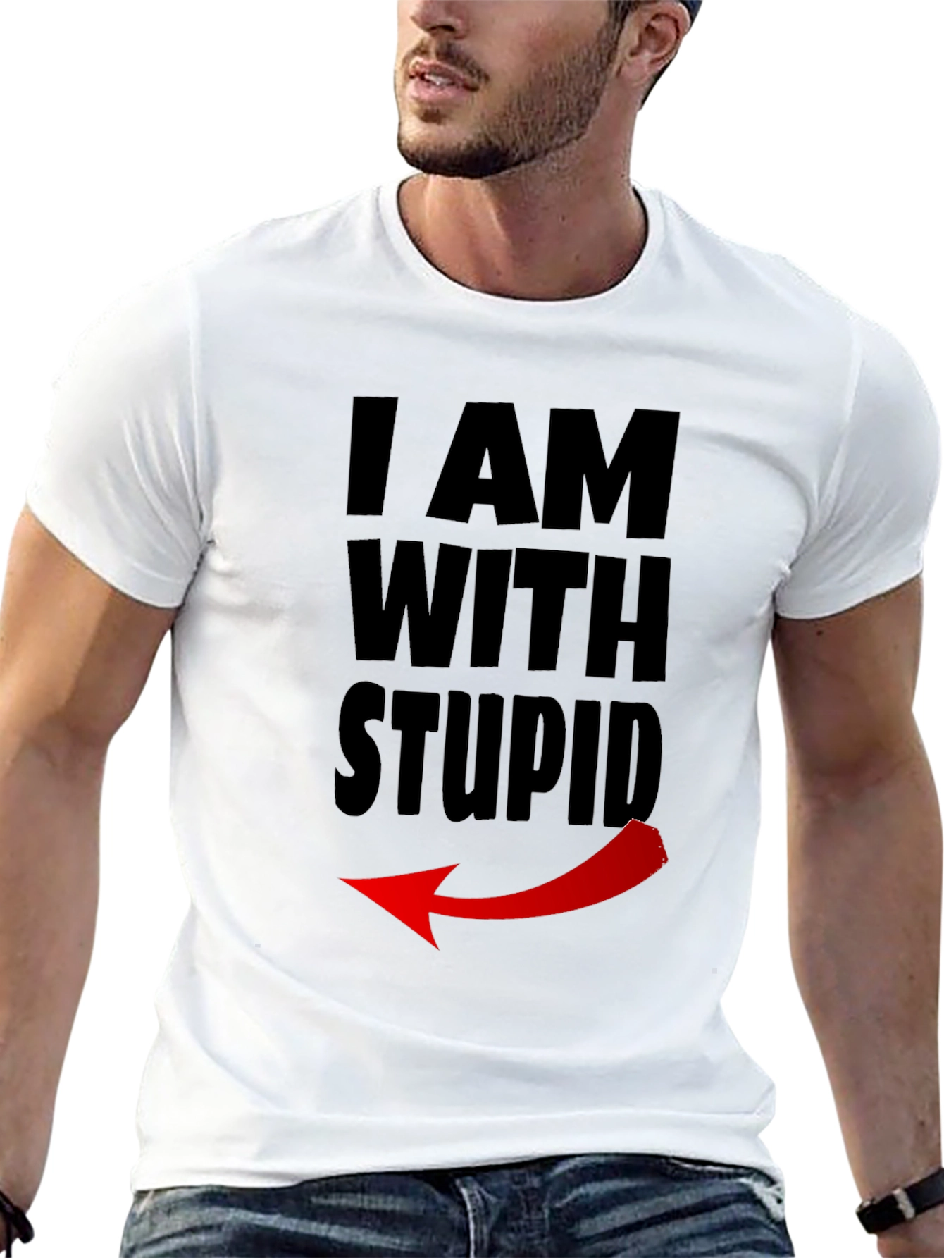 I Am With Stupid Funny Graphic Tee