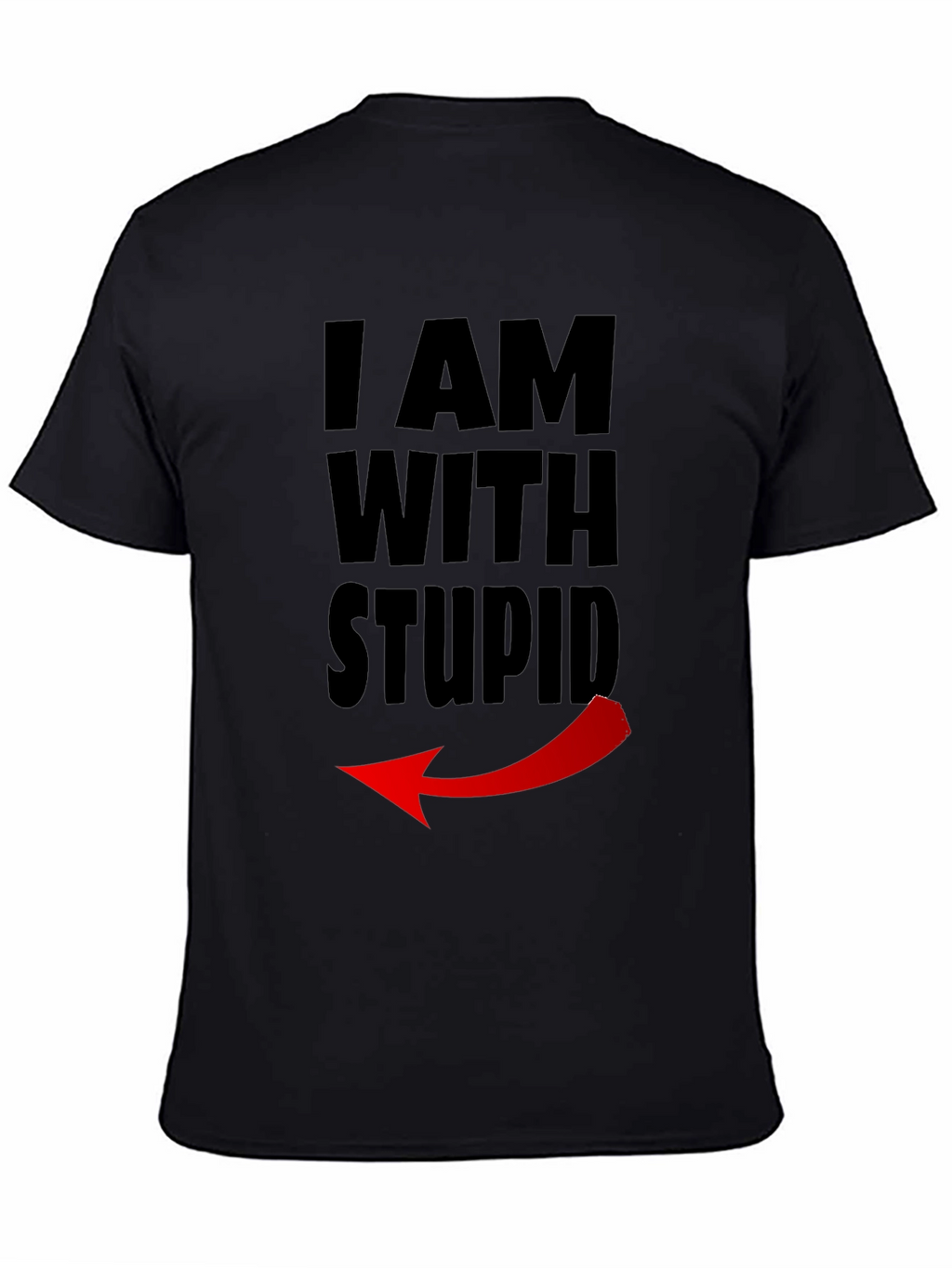 I Am With Stupid Funny Graphic Tee