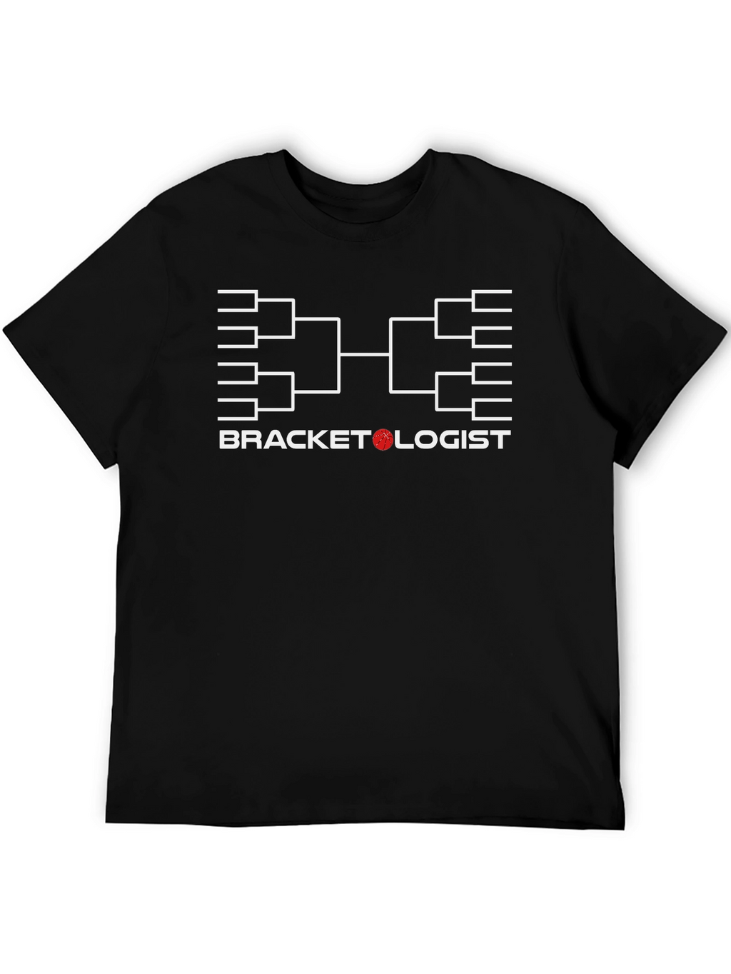 Bracketologist T-Shirt - March Madness Tournament Fan Tee
