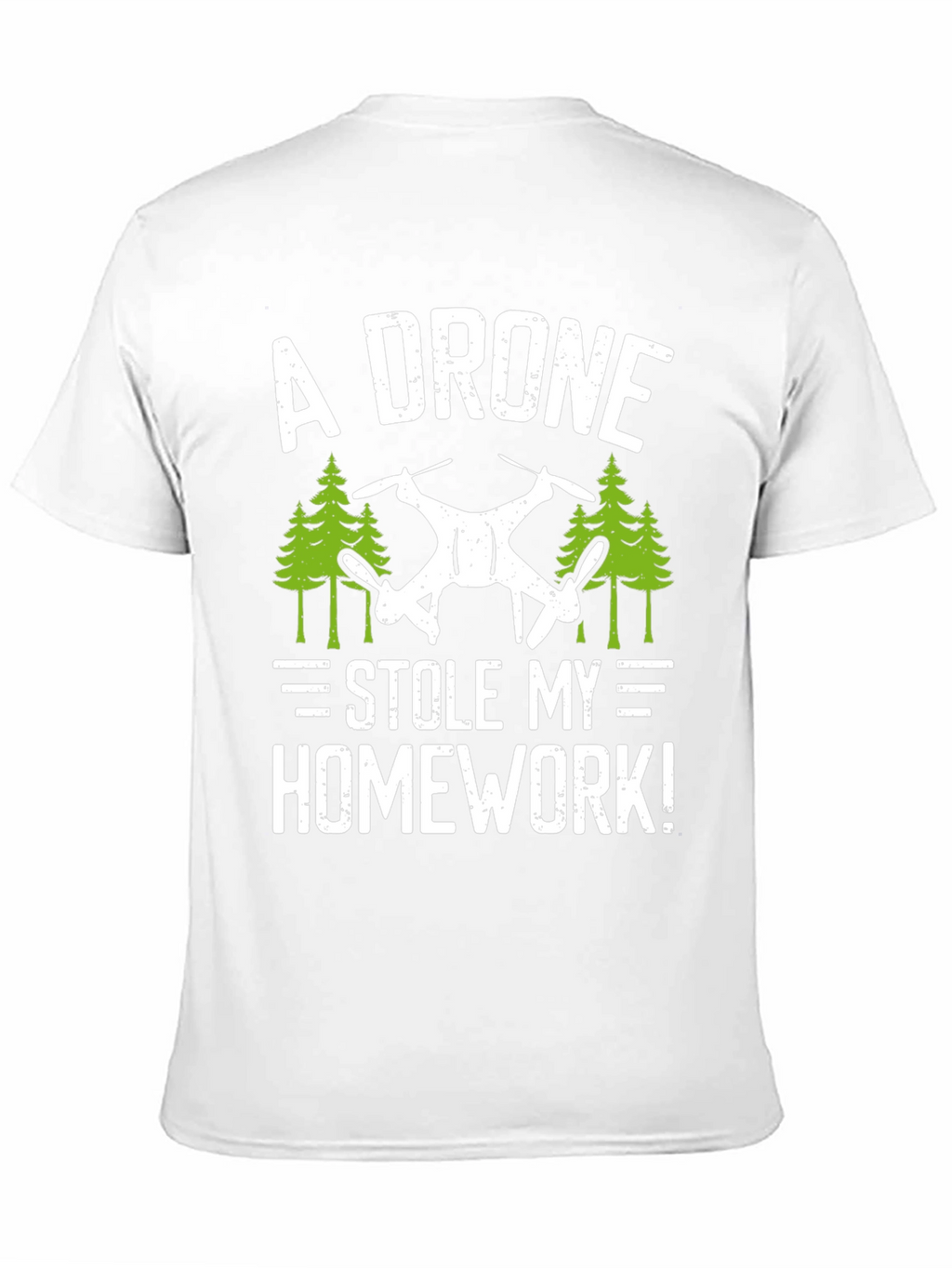 A Drone Stole My Homework! T-Shirt