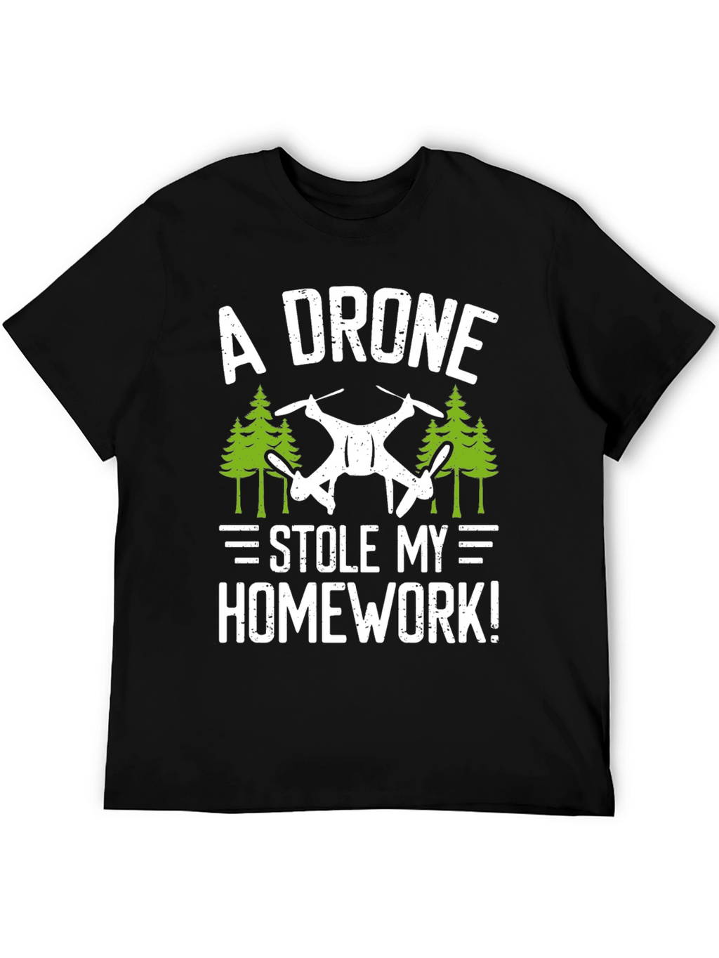 A Drone Stole My Homework! T-Shirt
