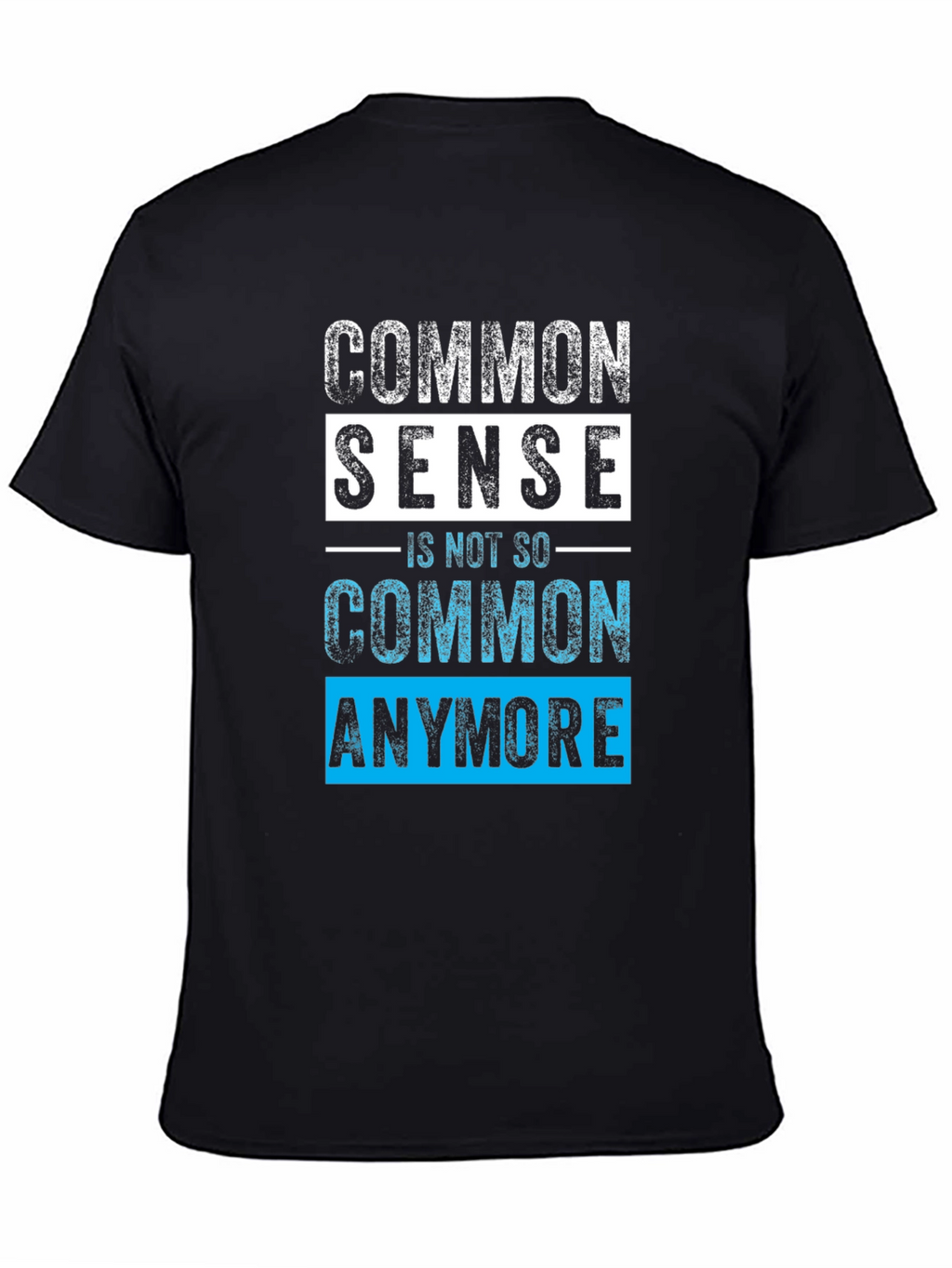 Common Sense T-Shirt - Funny Sarcastic Graphic Tee