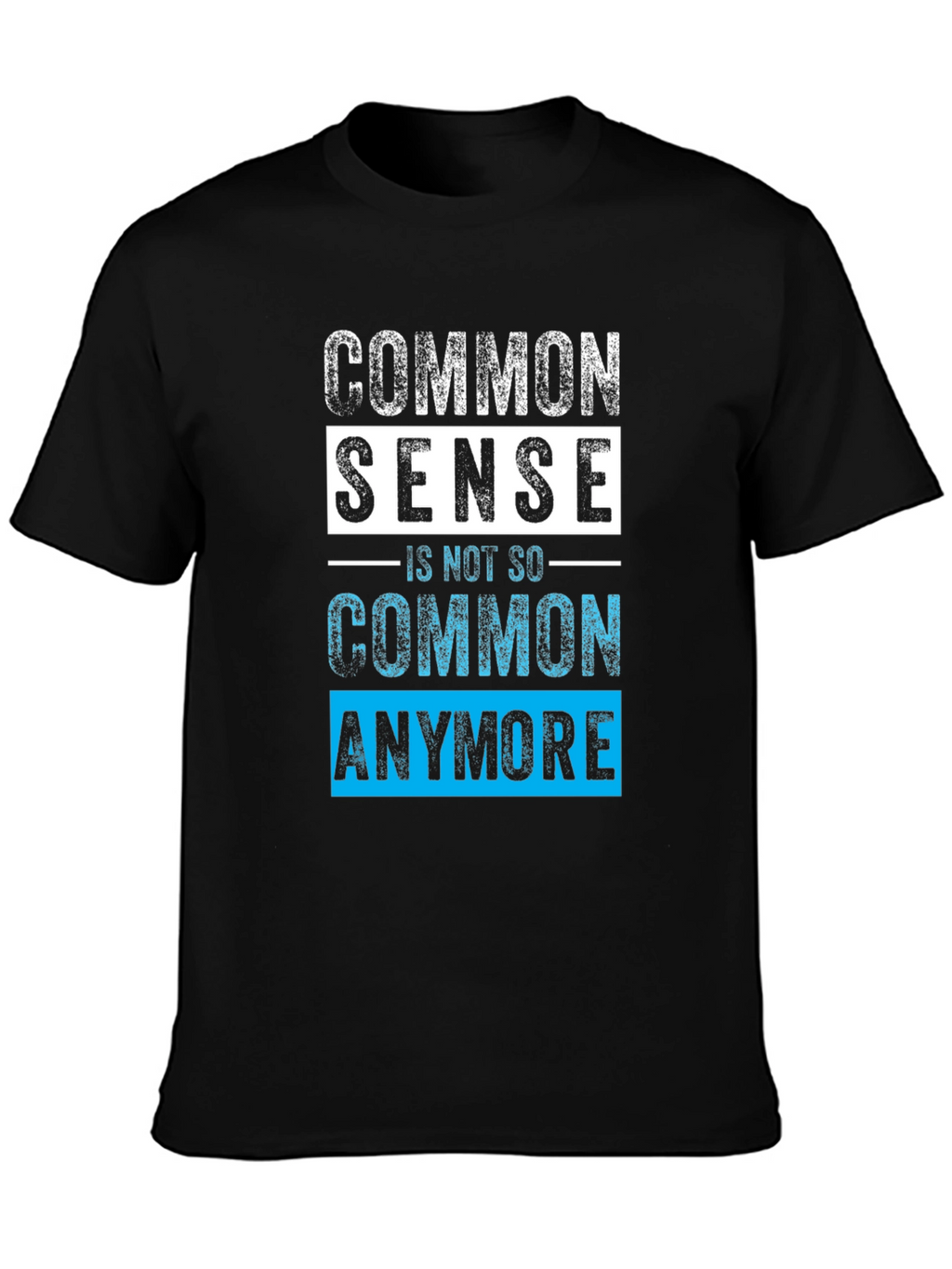Common Sense T-Shirt - Funny Sarcastic Graphic Tee