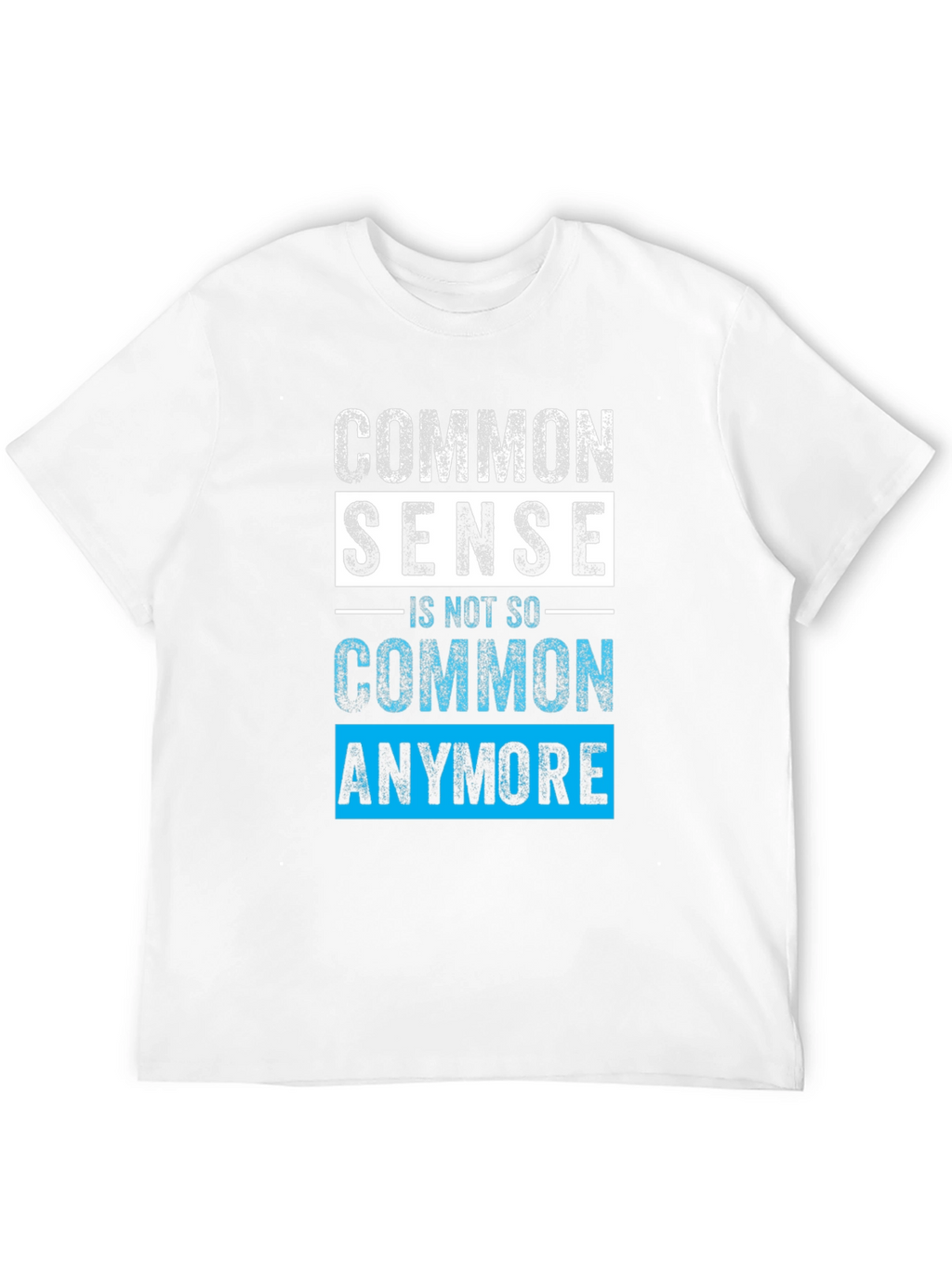 Common Sense T-Shirt - Funny Sarcastic Graphic Tee