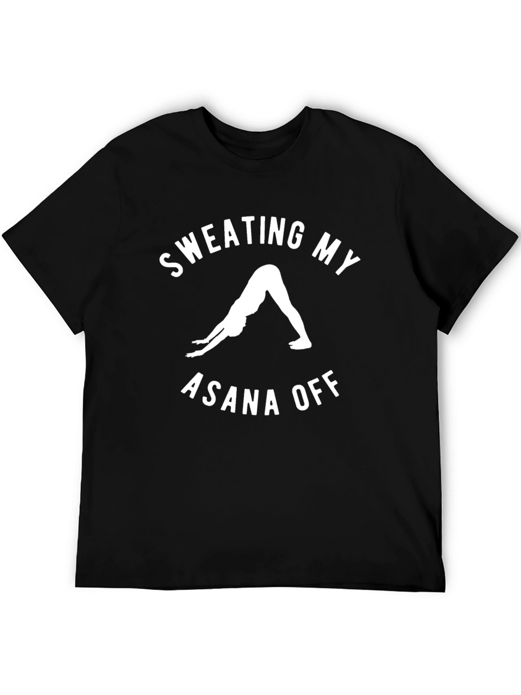 Sweating My Asana Off Yoga T-Shirt - Black