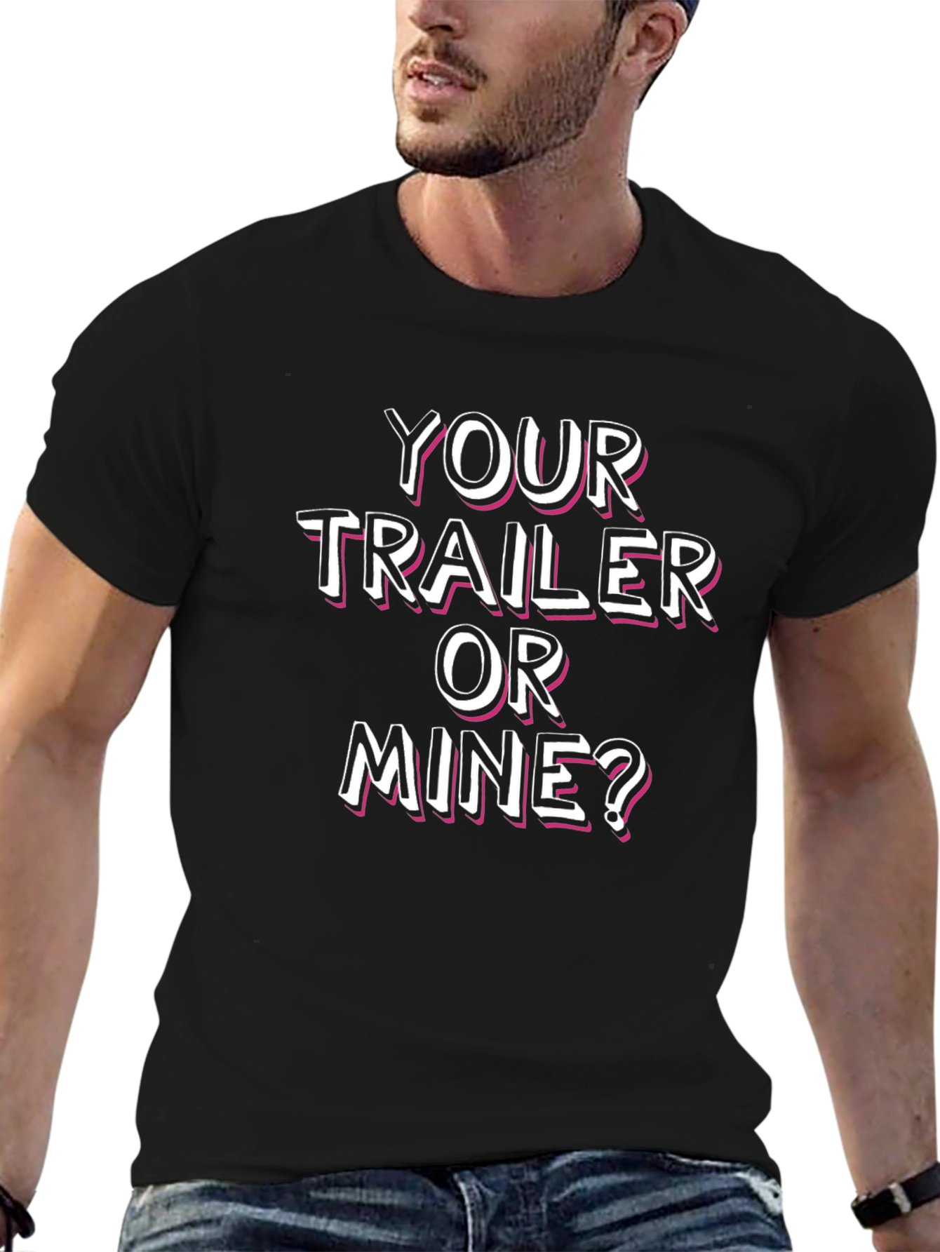 Your Trailer or Mine? Novelty T-Shirt