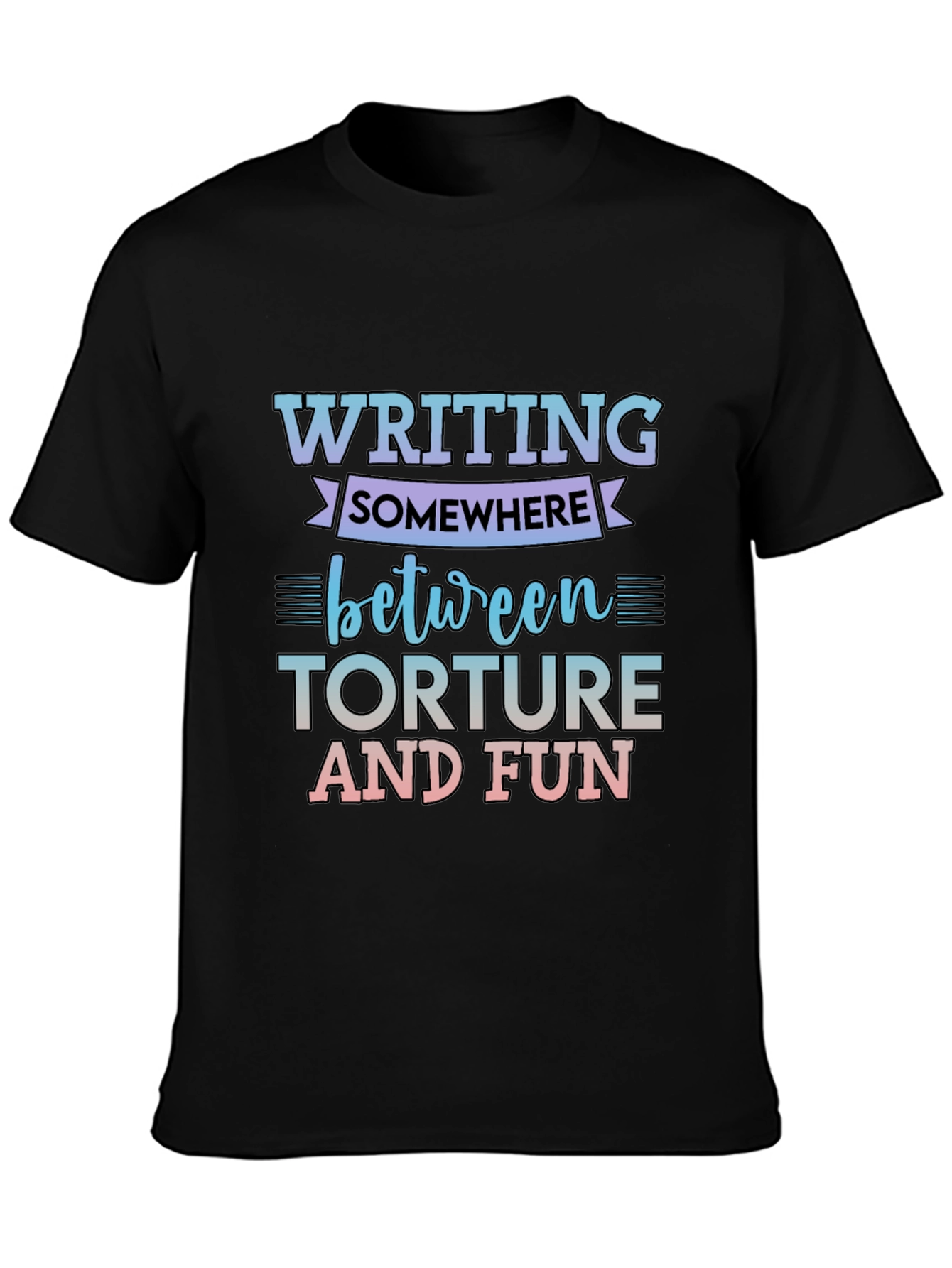 Writing Torture & Fun T-Shirt - Novelist Author Gift Tee