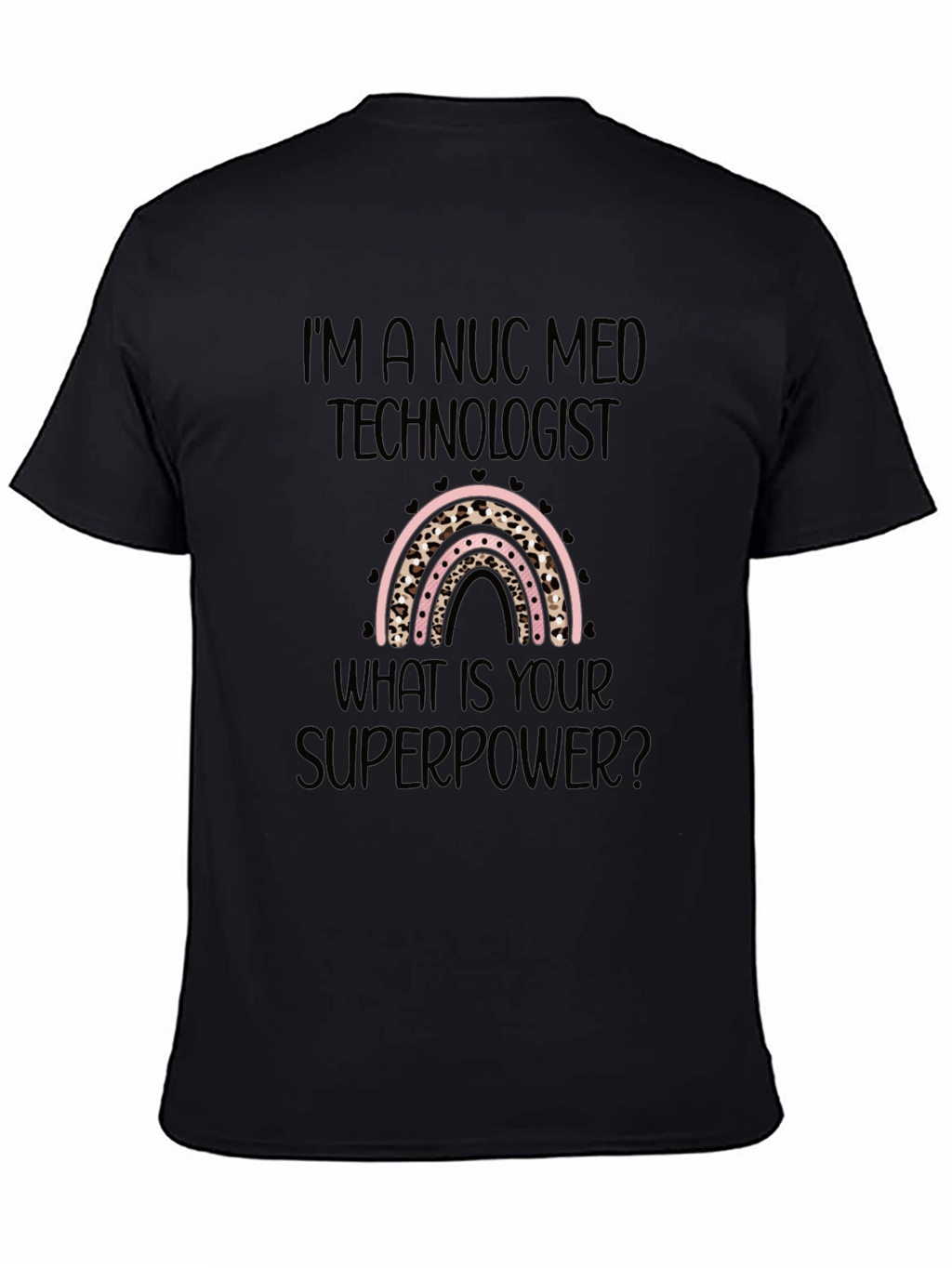 Nuc Med Technologist Superpower Black T-Shirt