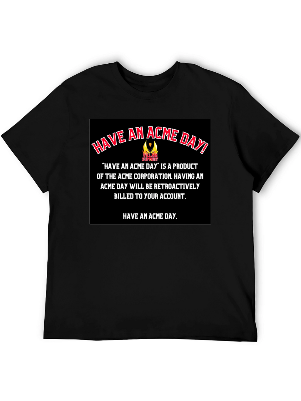 Have An Acme Day T-Shirt