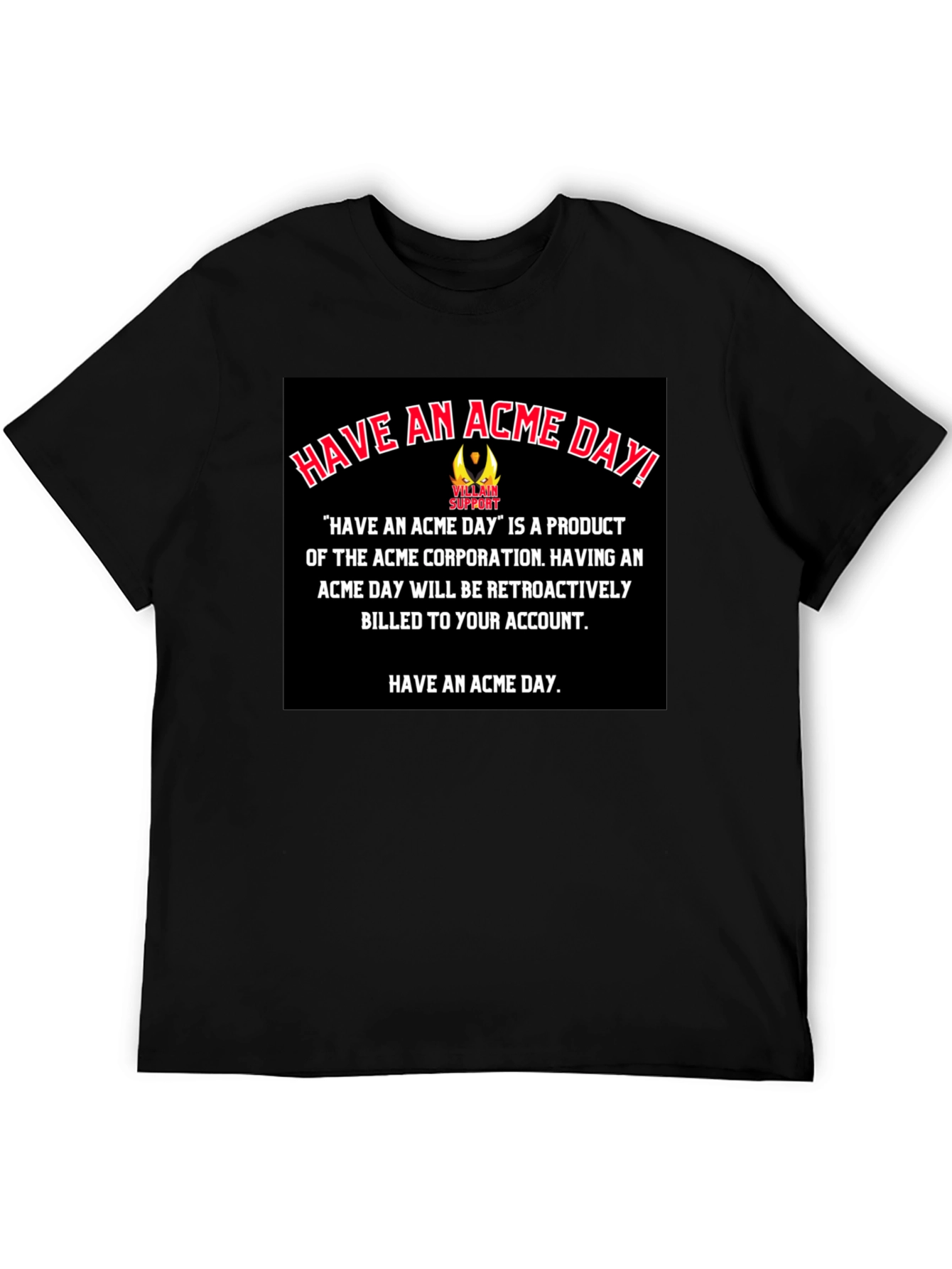Have An Acme Day T-Shirt
