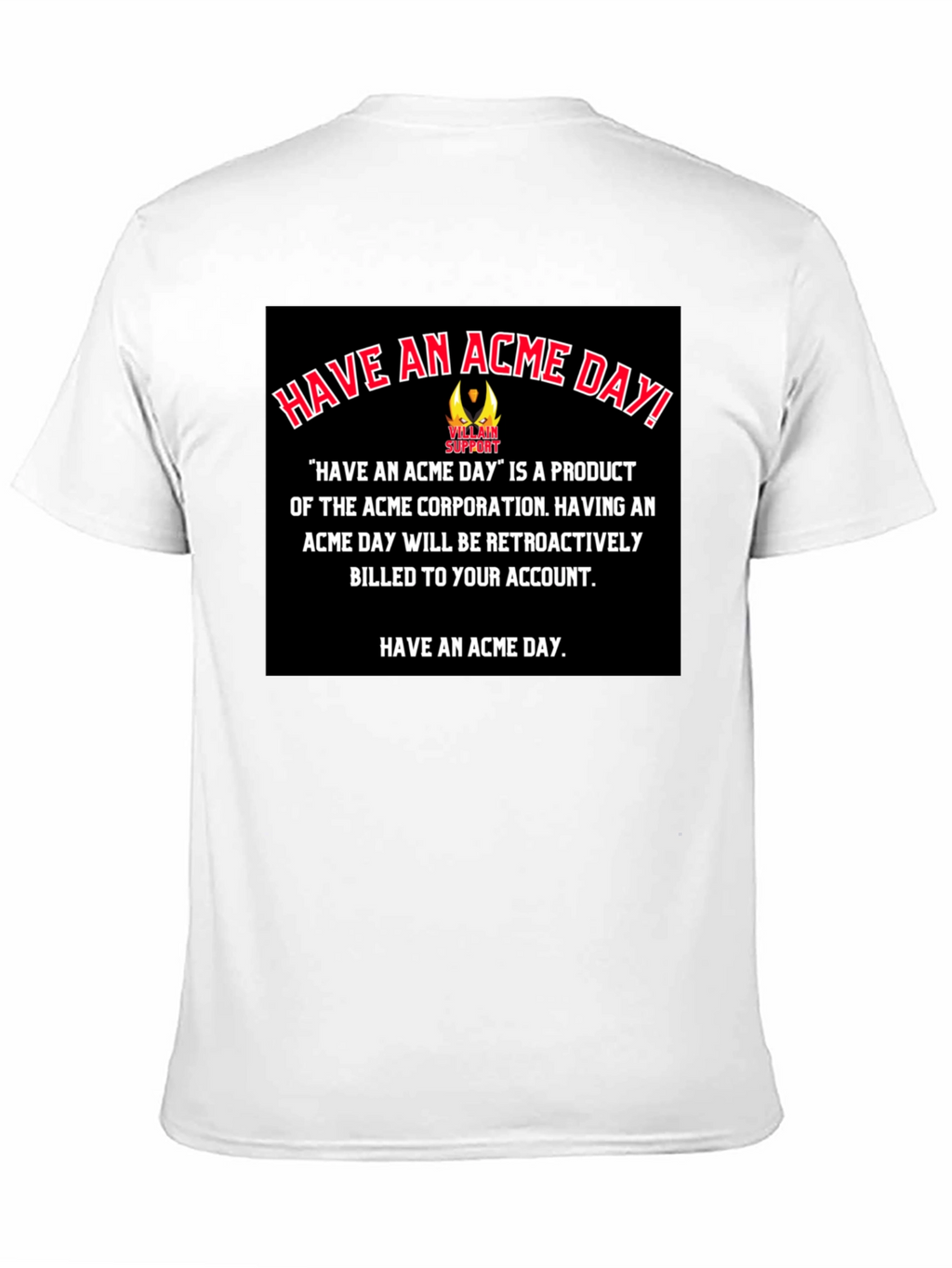 Have An Acme Day T-Shirt