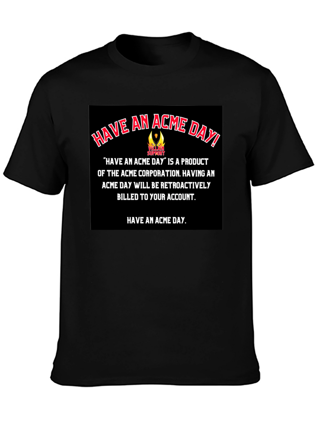 Have An Acme Day T-Shirt