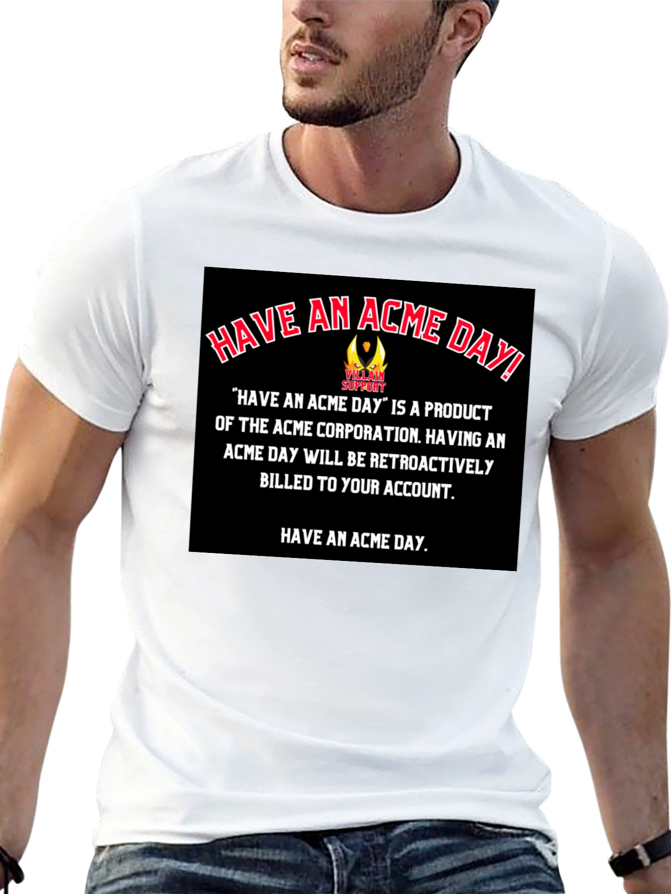 Have An Acme Day T-Shirt