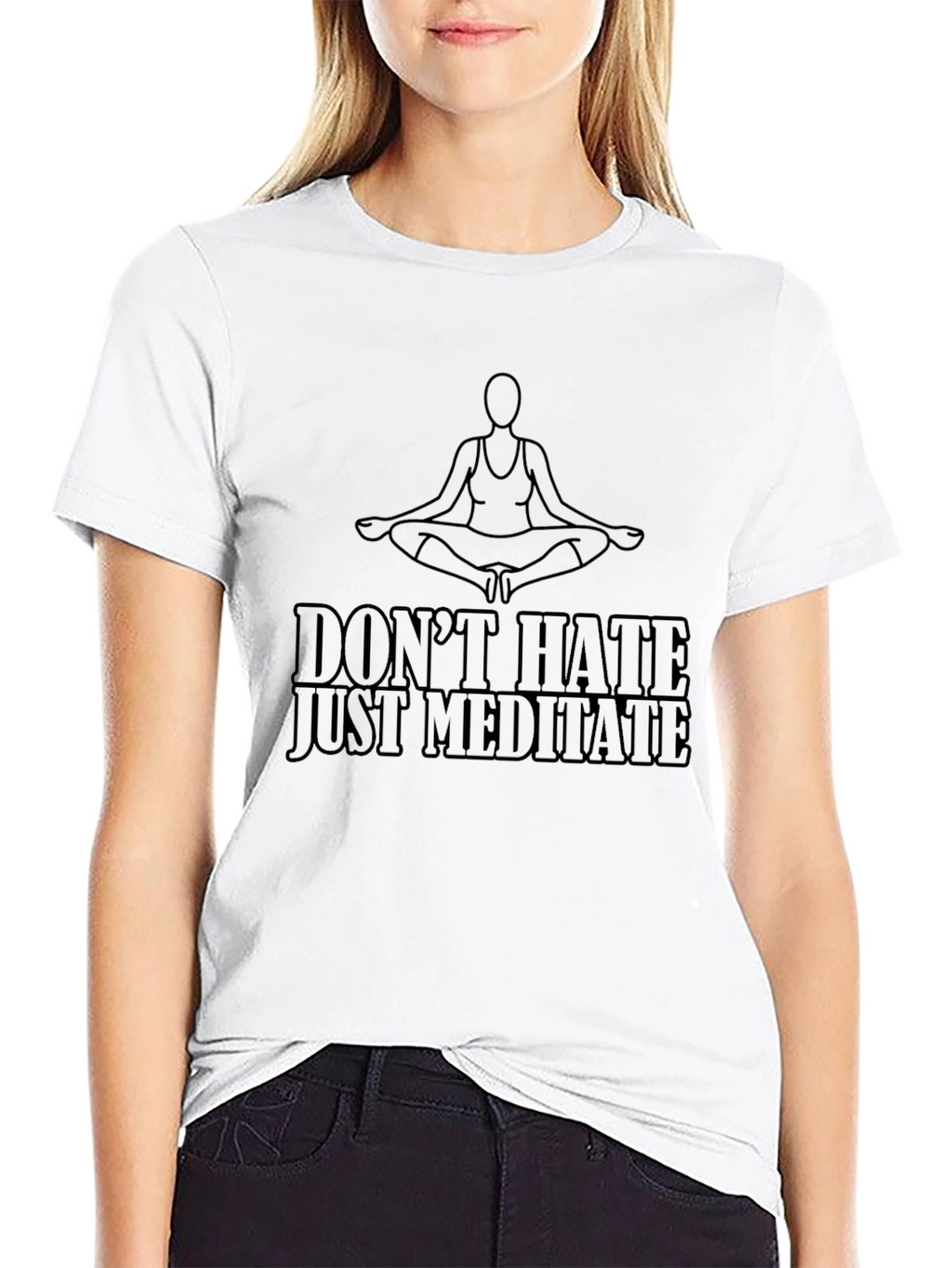 Meditate T-Shirt - Dont Hate Just Meditate