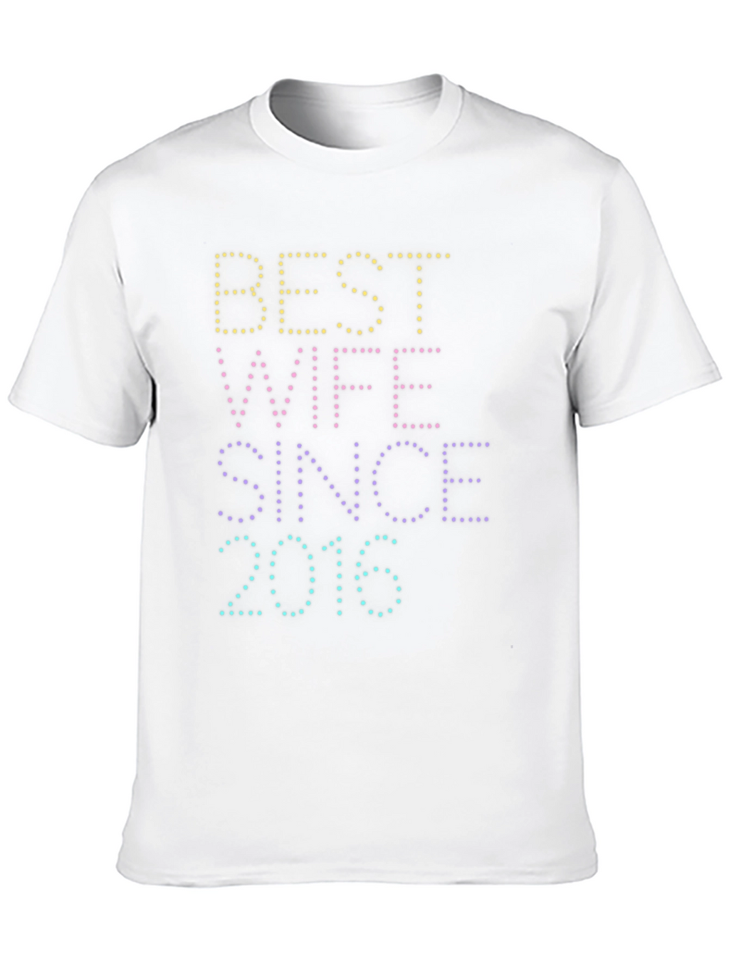 Best Wife Since 2016 Graphic Tee