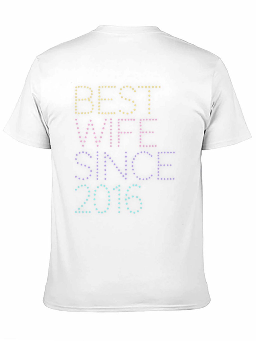 Best Wife Since 2016 Graphic Tee