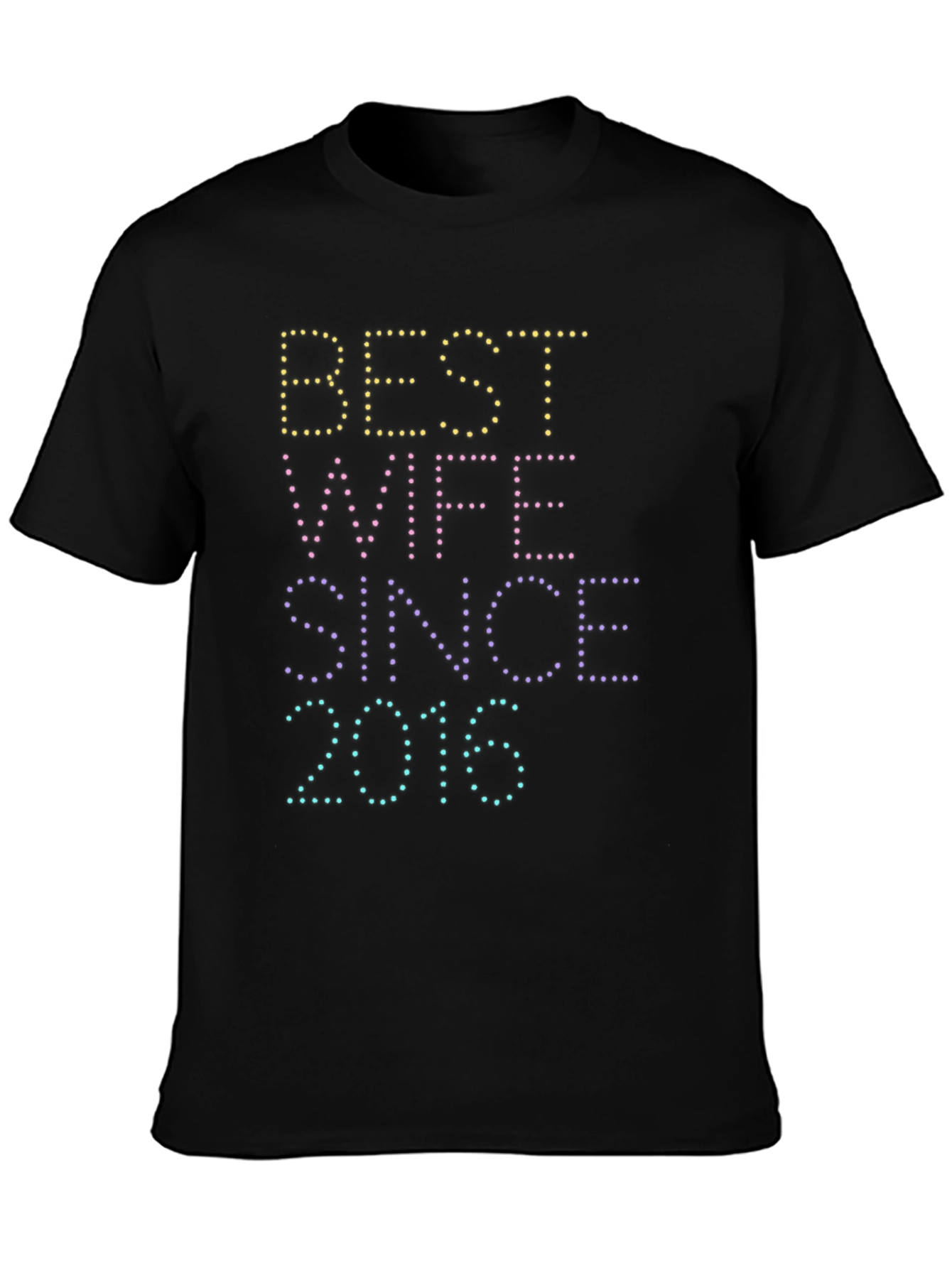 Best Wife Since 2016 Graphic Tee