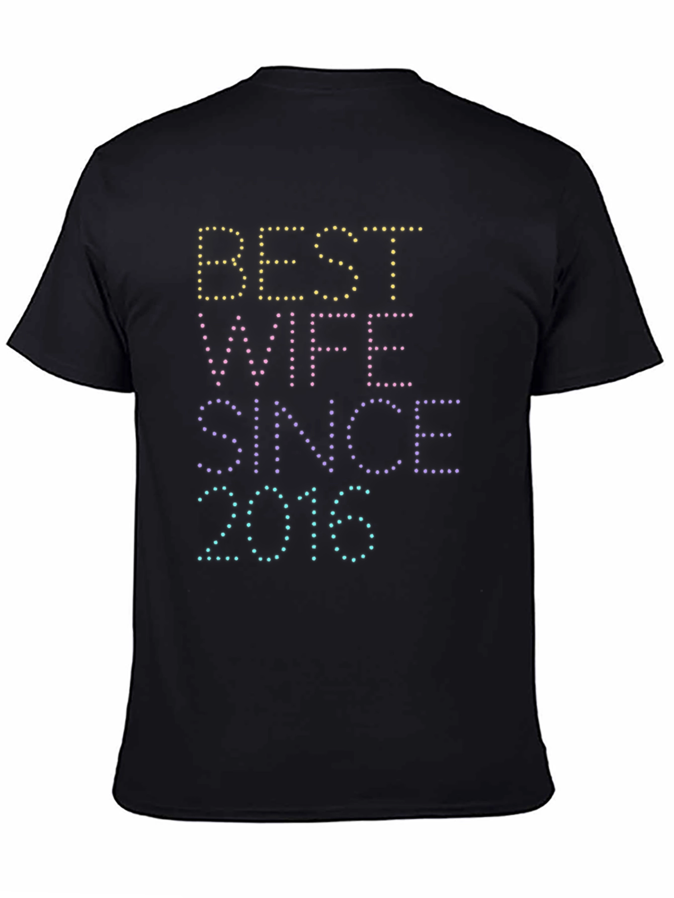 Best Wife Since 2016 Graphic Tee